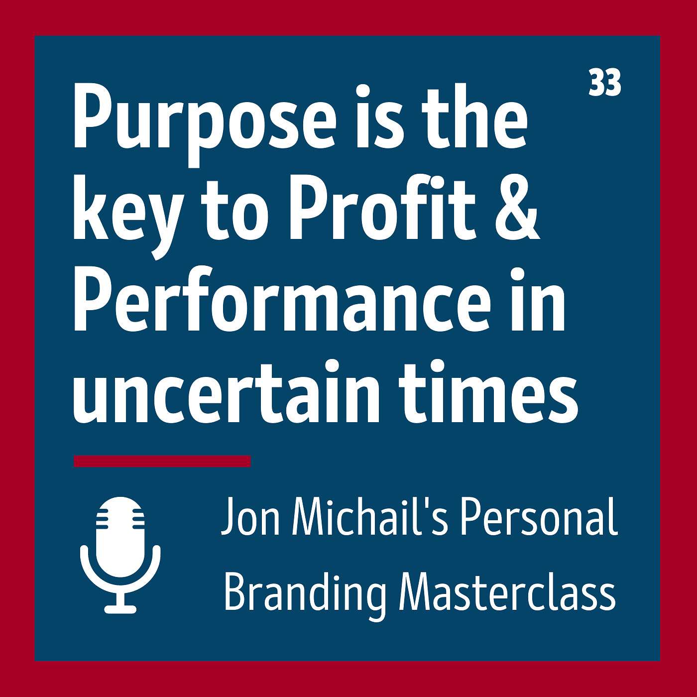 Purpose is the Key to Profit & Performance in Uncertain Times