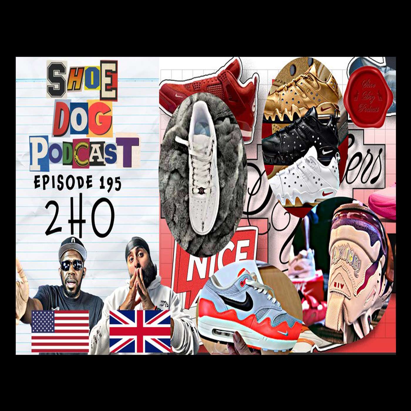 SHOE DOG PODCAST - EPISODE 195 - 2HO SHOE DOG PODCAST - EPISODE 195 - 2HO