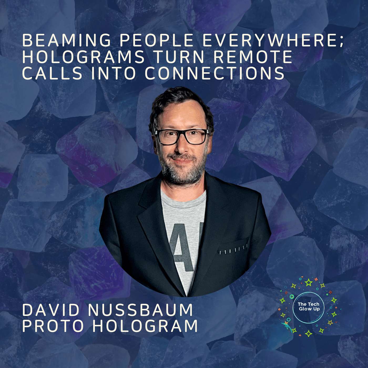 Beaming People Everywhere; How Holograms Turn Communications Into Connections - David Nussbaum
