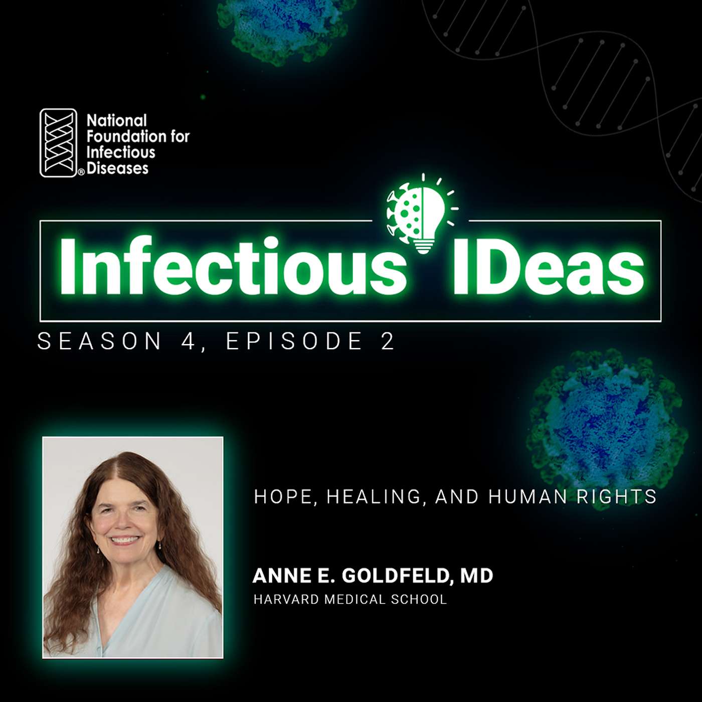 Hope, Healing, and Human Rights with Anne E. Goldfeld, MD