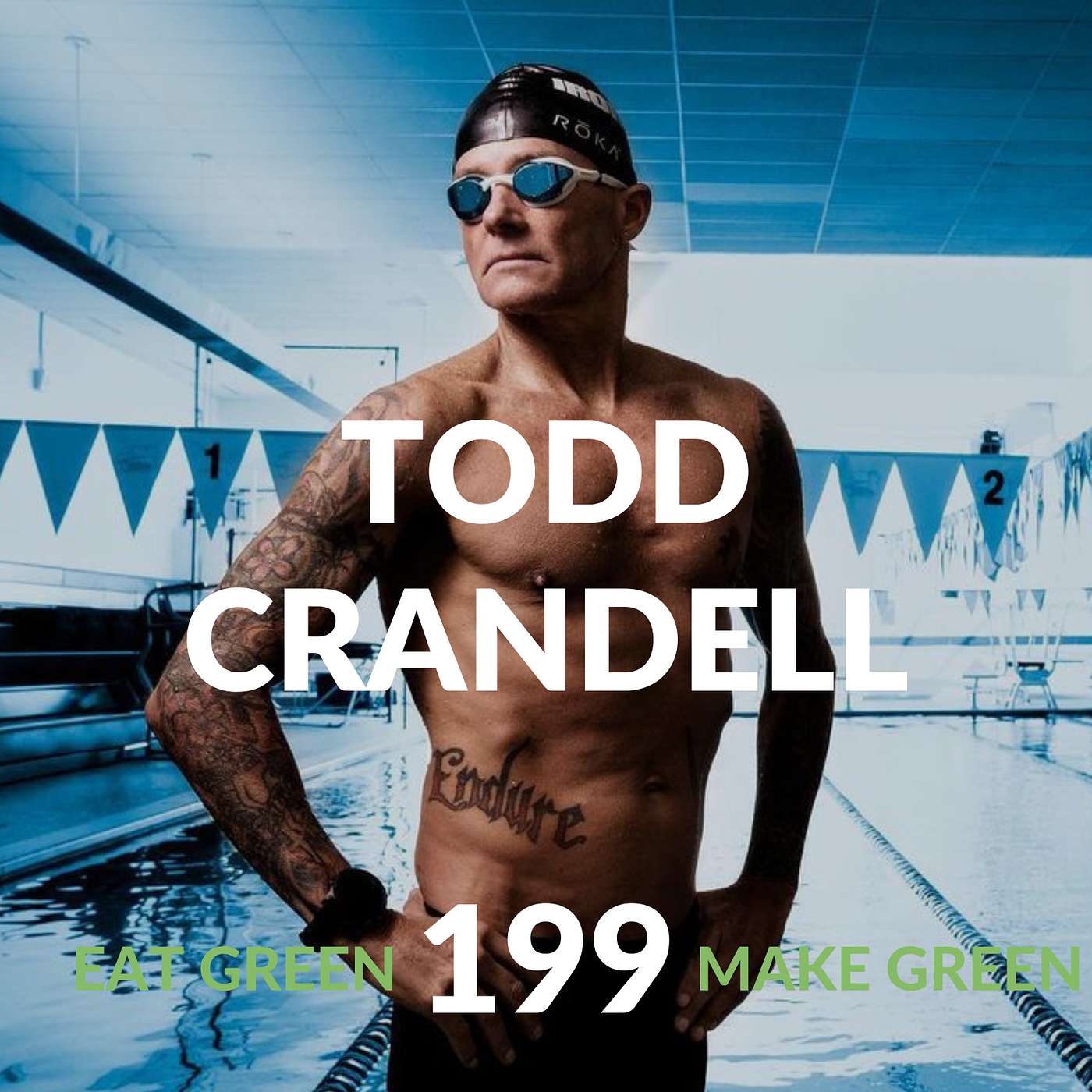 Episode 199: Todd Crandell & From Addict to 104 Ironmans