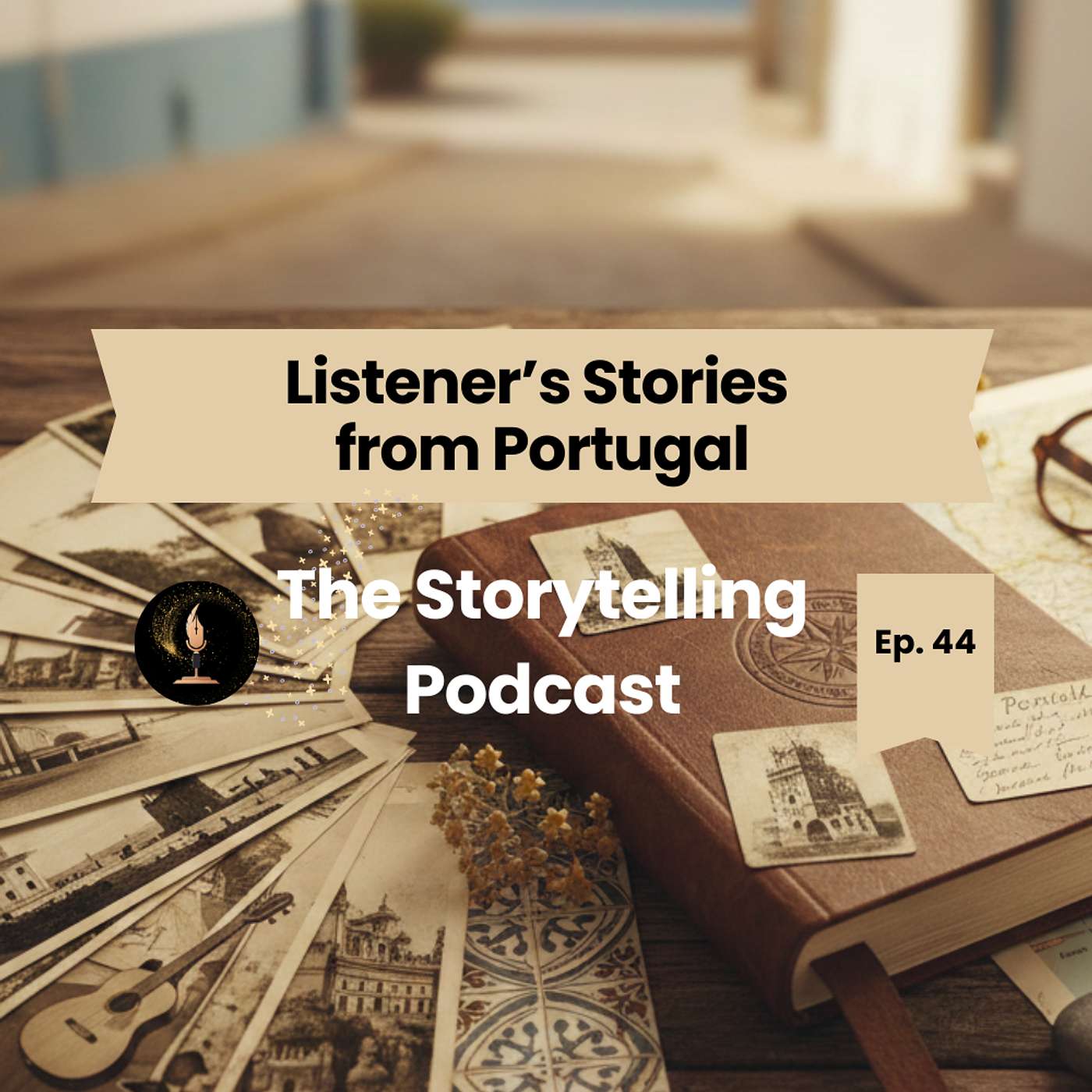 The Storytelling Podcast - Ep44 - Listener’s Stories from Portugal episode artwork