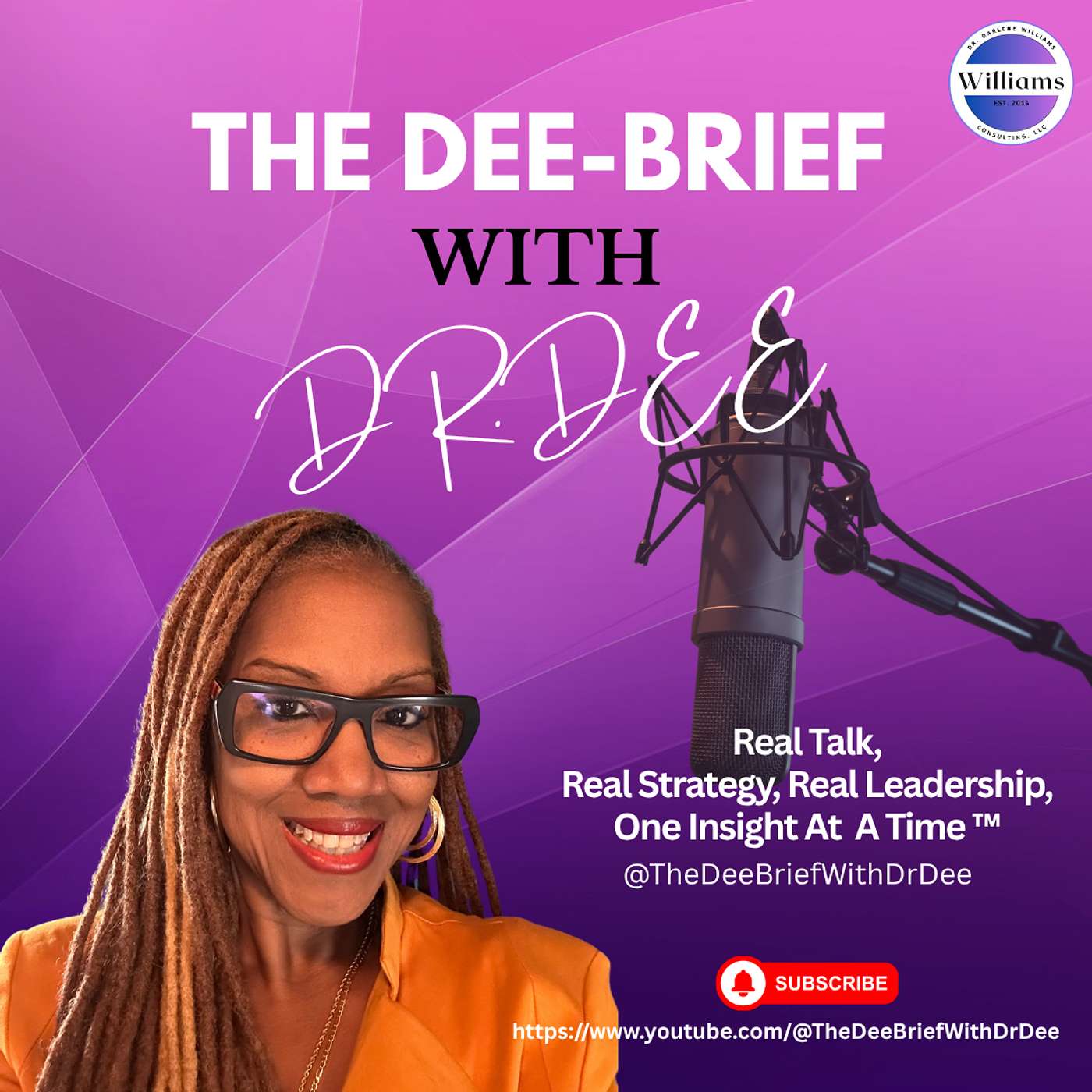 The Dee-Brief with Dr. Dee: Real Talk, Real Strategy, Real Leadership- One Insight At A Time