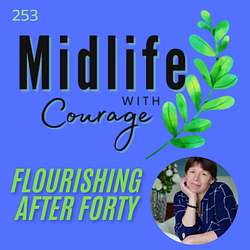 Midlife with Courage™-Flourishing After Forty with Kim Benoy Artwork