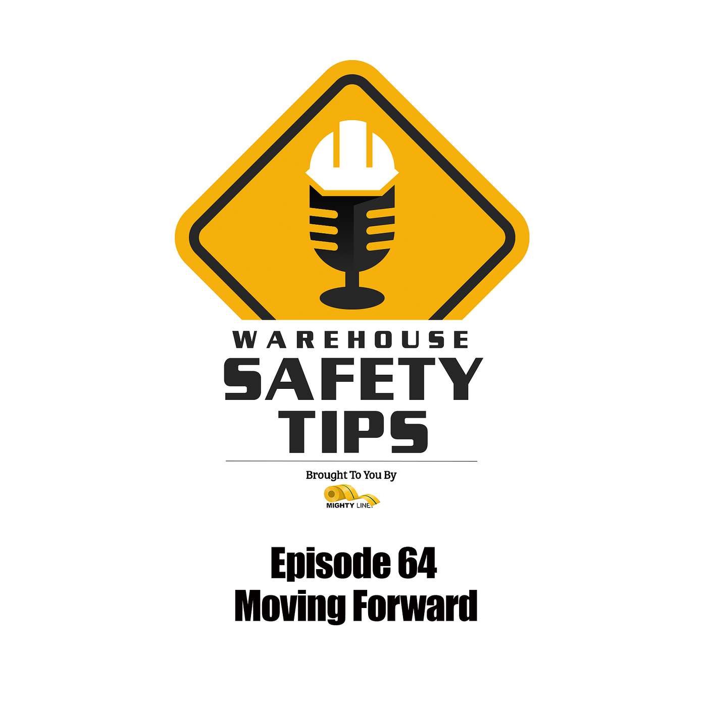 S2 Ep64: Warehouse Safety Tips | Episode 64 | Moving Forward