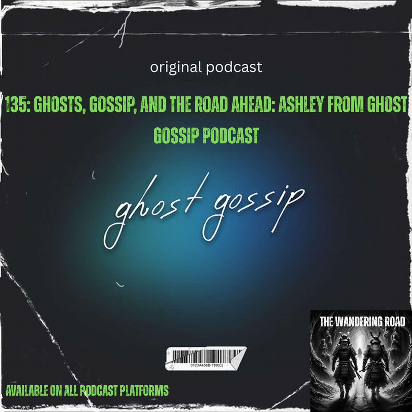 135:Ghosts, Gossip, and the Road Ahead: Ashley From Ghost Gossip Podcast