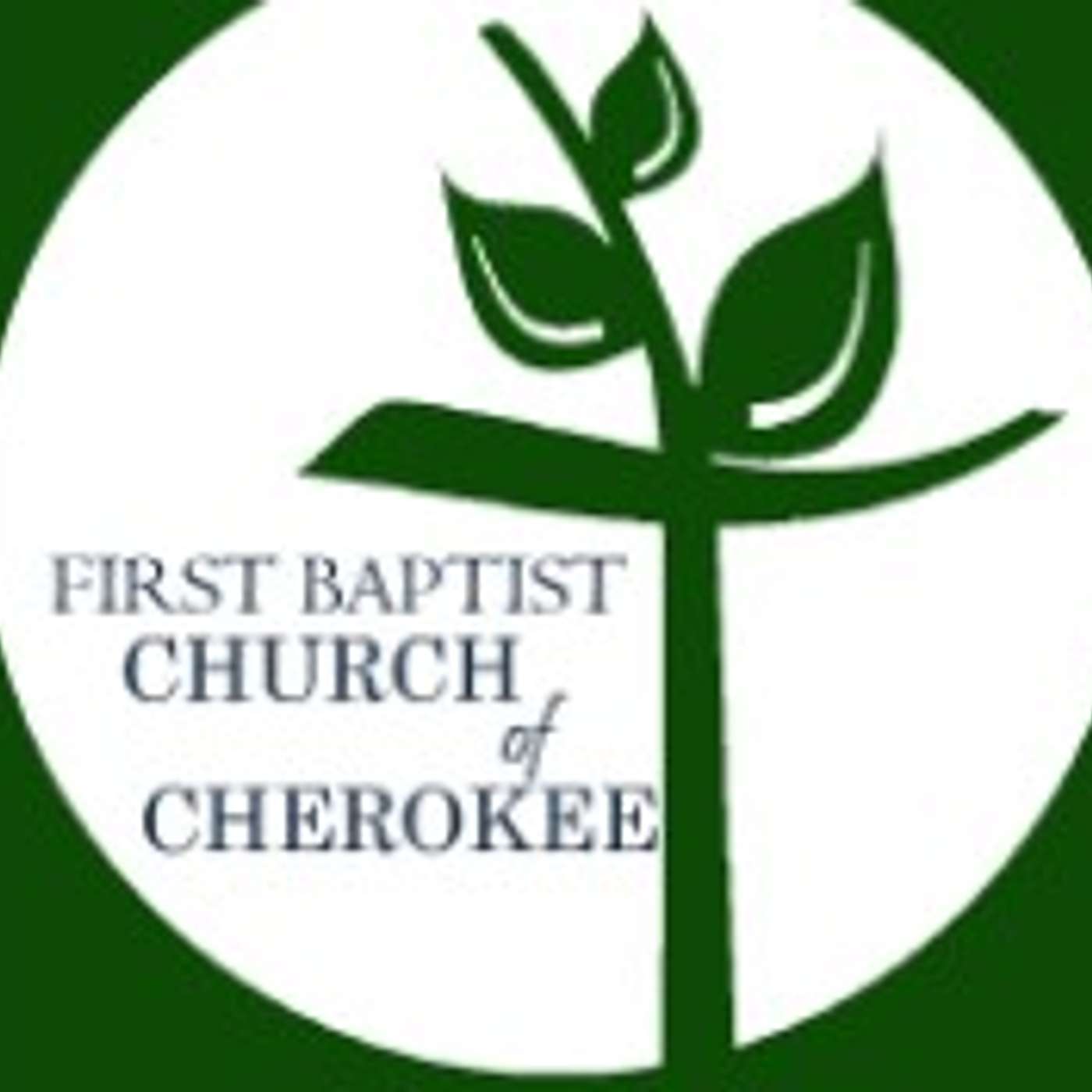 First Baptist Church of Cherokee\'s Podcast