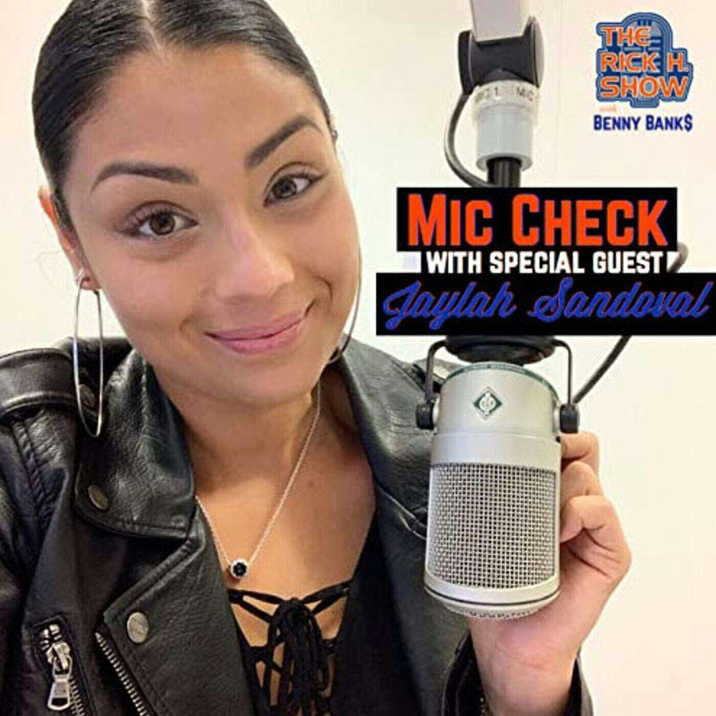Mic Check with special guest Jaylah Sandoval (Season 4 Episode 15)
