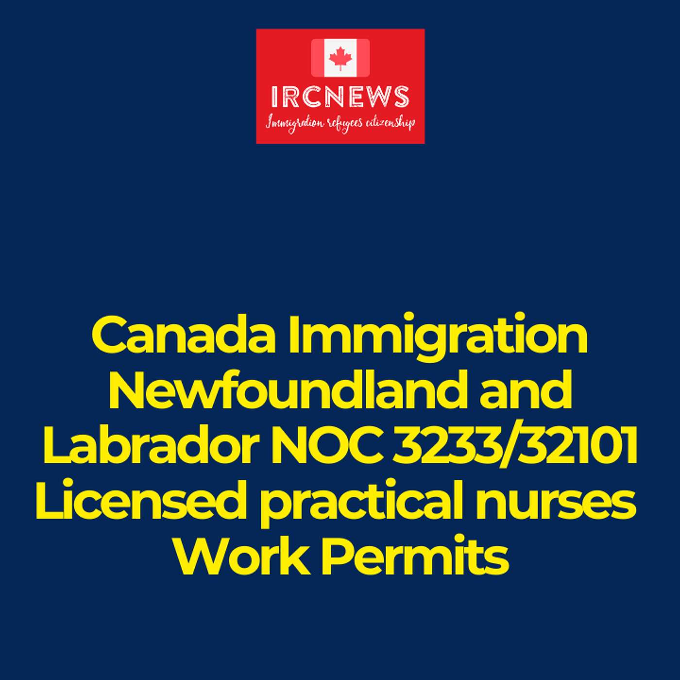 Canada Immigration Newfoundland and Labrador NOC 3233/32101 Licensed practical nurses Work Permits episode artwork