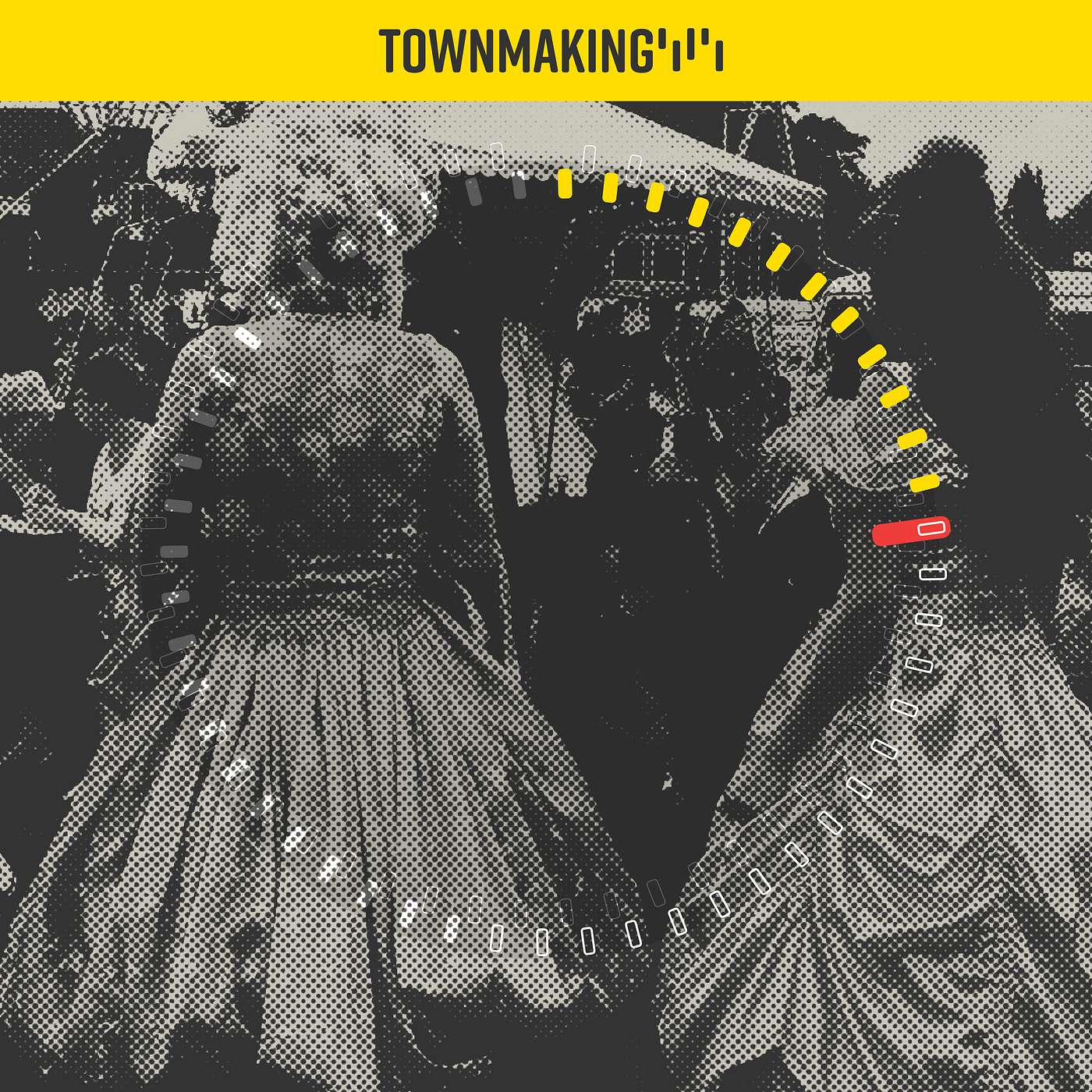 Townmaking