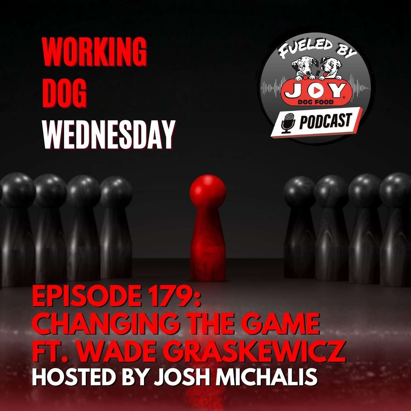 Fueled By Joy - Working Dog Podcast