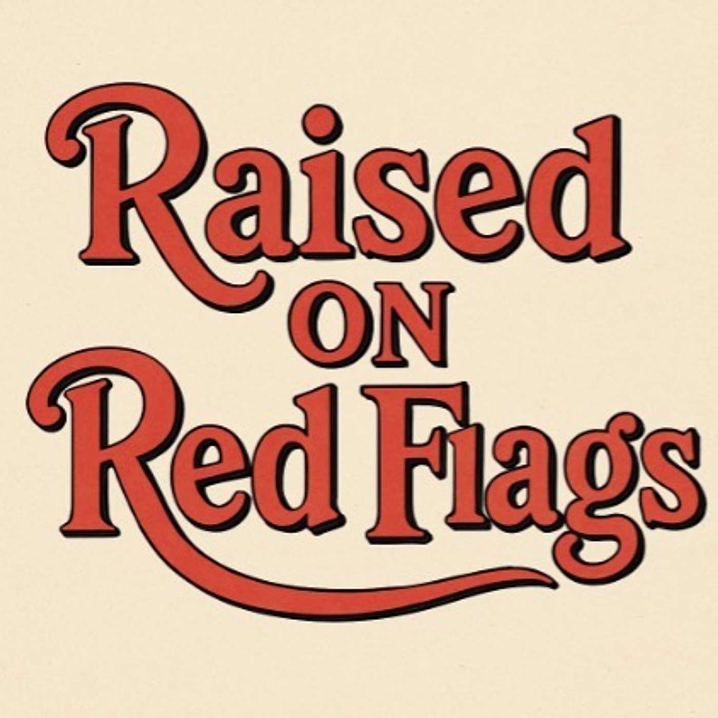 Raised on red flags