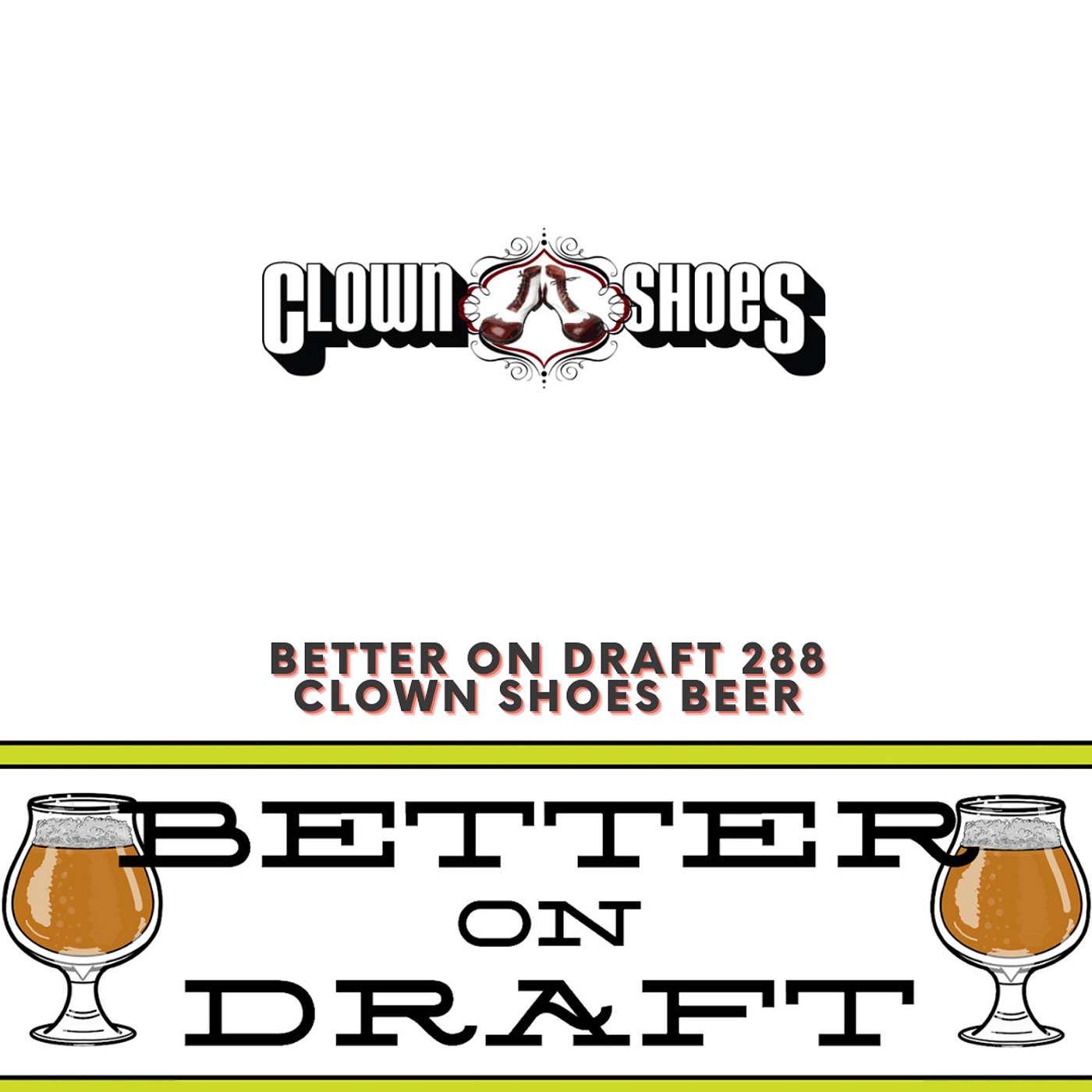 Clown Shoes Beer w/ Dan Lipke, Michael Axt, & Sean Geary