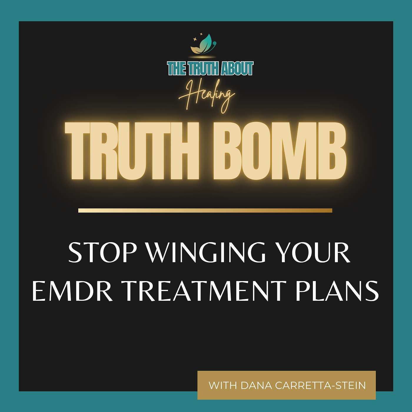 💣Truth Bomb: Stop Winging Your EMDR Treatment Plans
