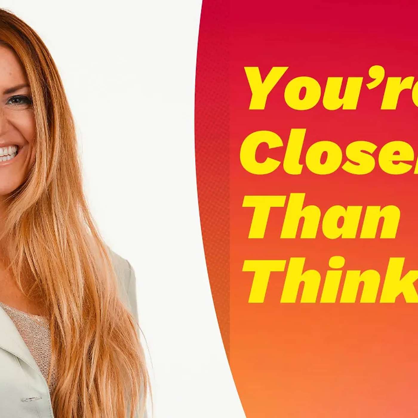 You’re Closer Than You Think… But THIS is Stopping You! – Danita Young