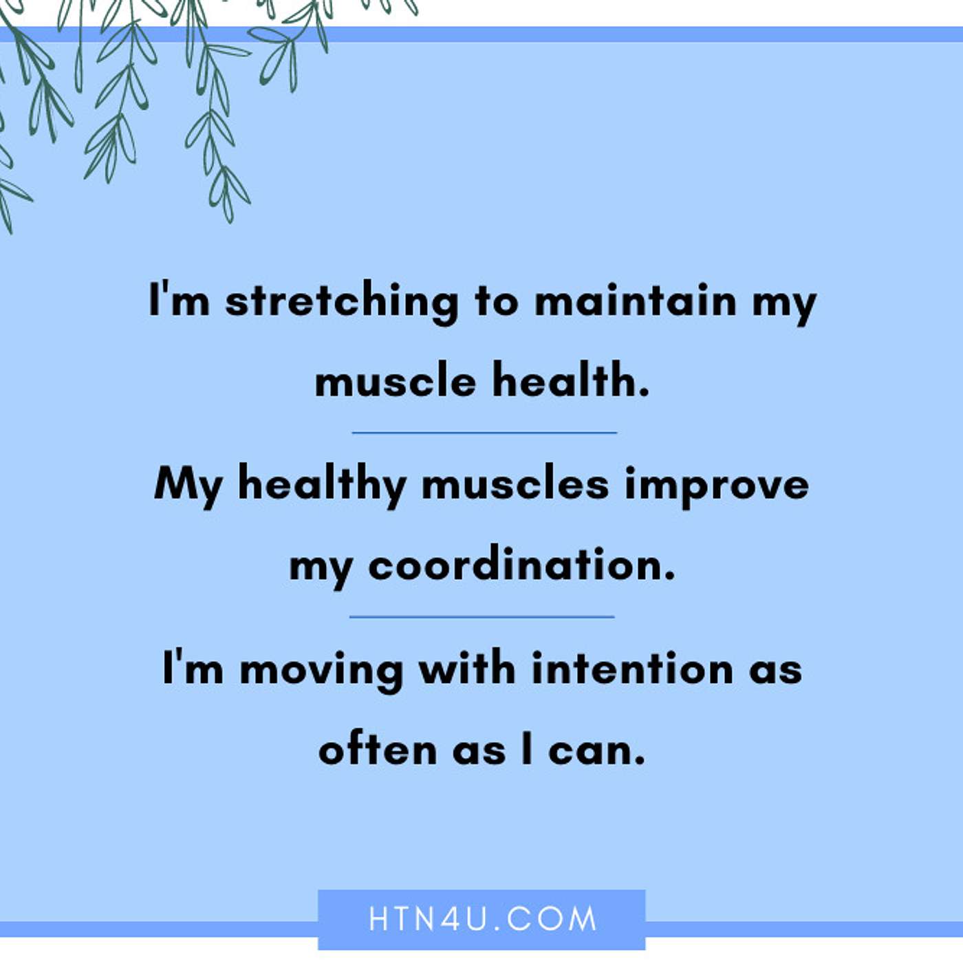HTN4U Unlimiting Affirmations on Movement #207