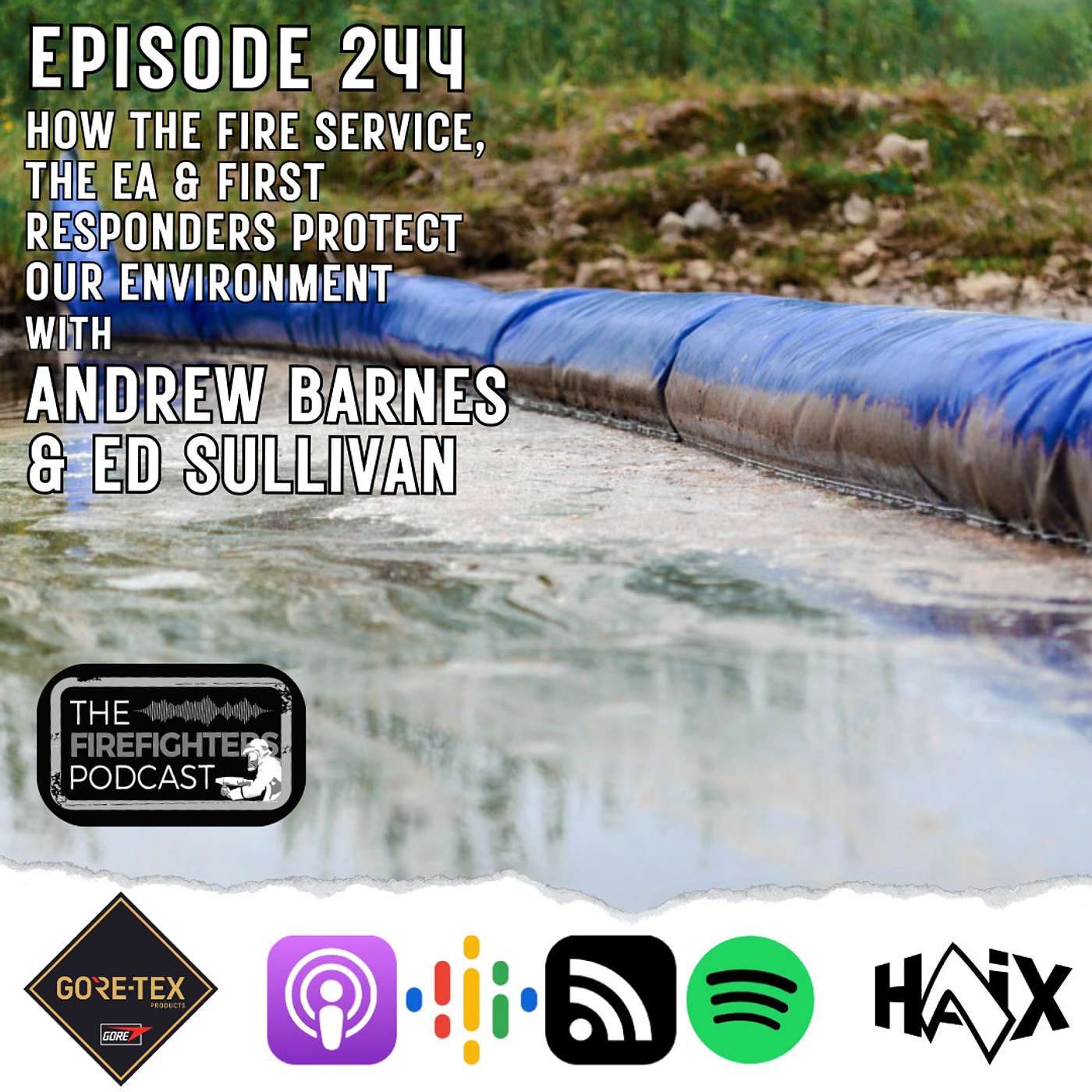 #244 How the Fire Service, the EA & First responders protect our environment with Andrew Barnes & Ed Sullivan episode artwork