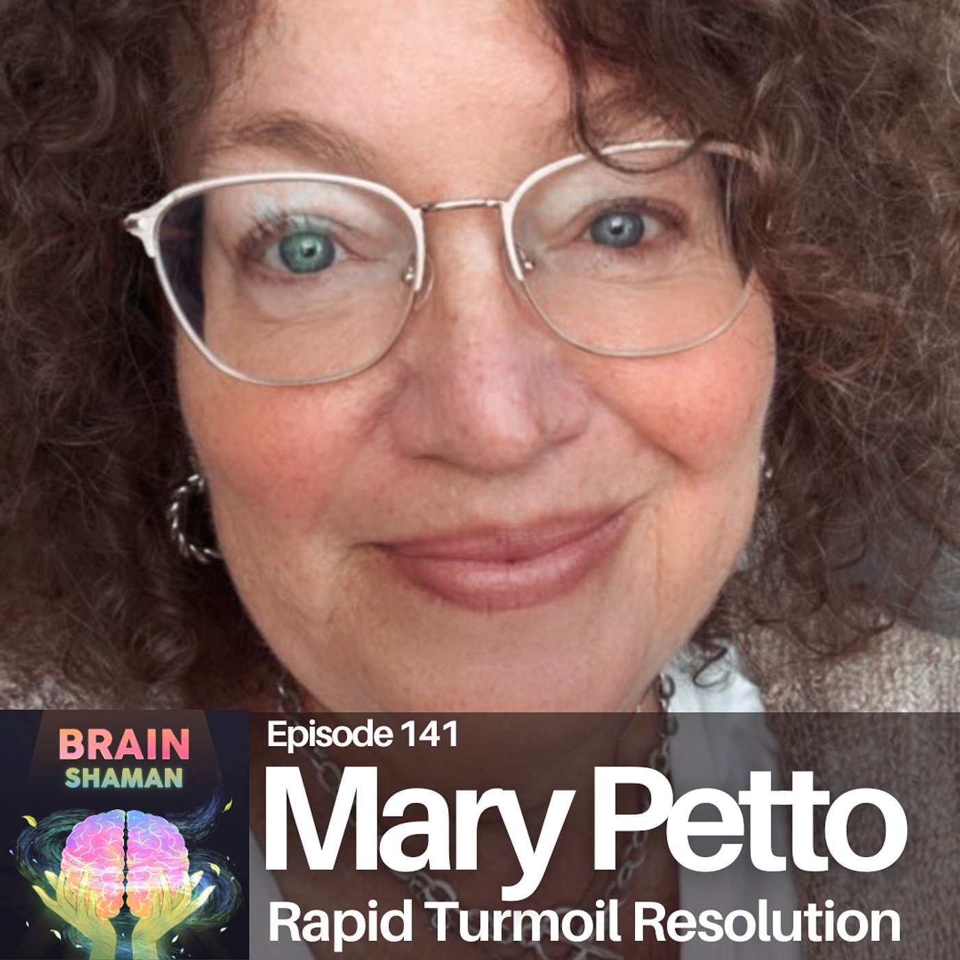 Mary Petto: Rapid Turmoil Resolution | Episode 141 Mary Petto: Rapid Turmoil Resolution | Episode 141
