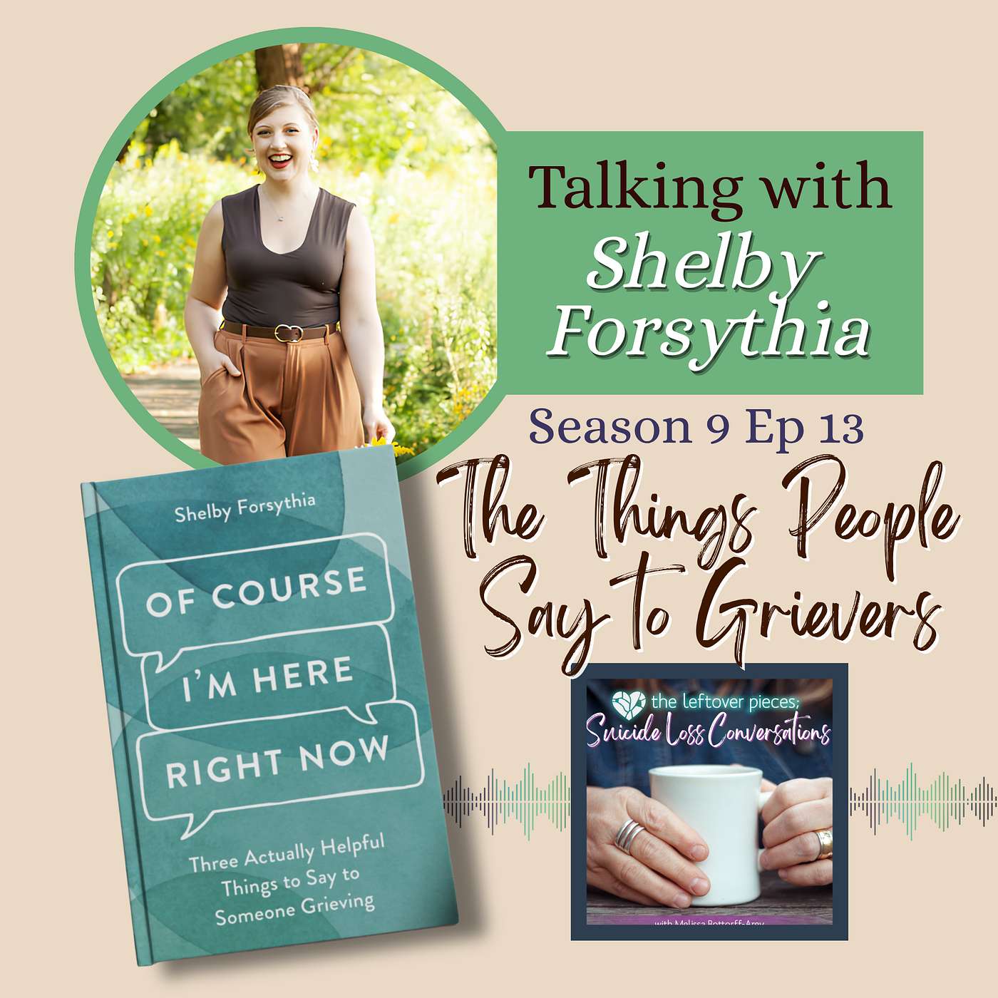 No Speeches, No Platitudes: What to Say After Suicide Loss with Shelby Forsythia episode artwork