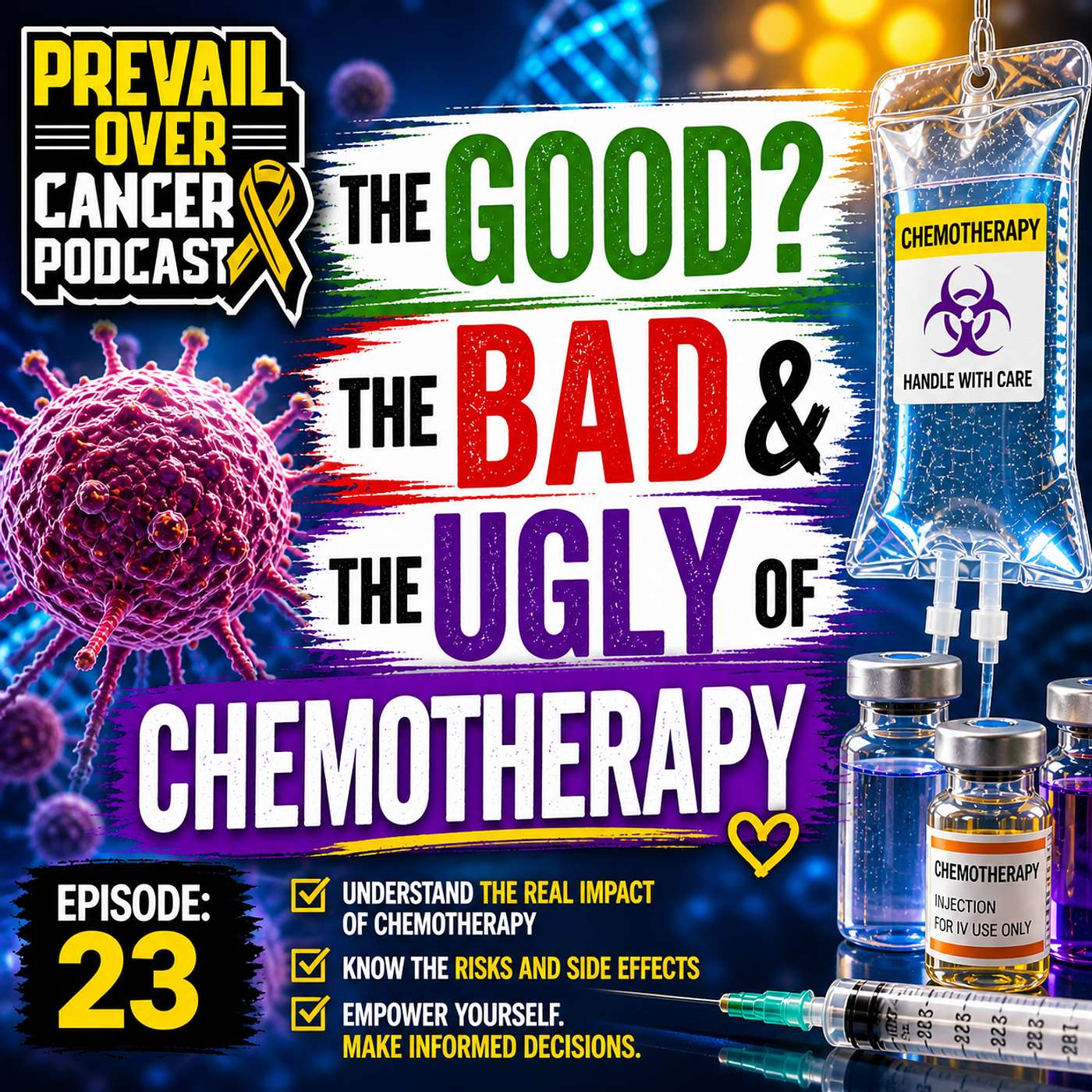 The Good? The Bad & The Ugly Of Chemotherapy On Cancer episode artwork