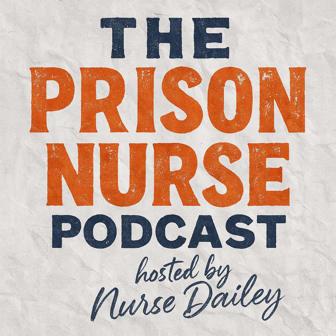 The Prison Nurse Podcast