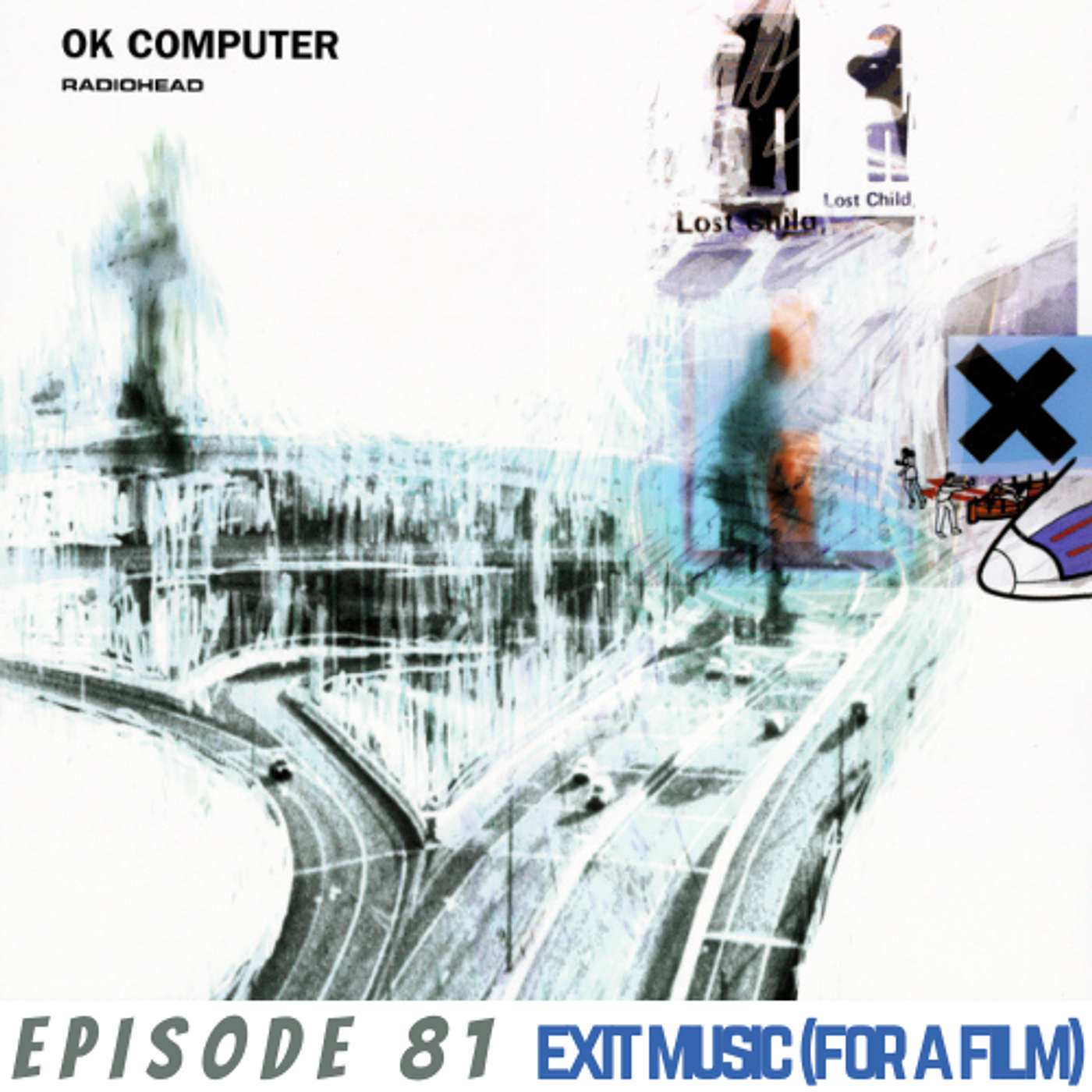 Head Full Of Radio - 081 - Exit Music (For A Film) (OK Computer)