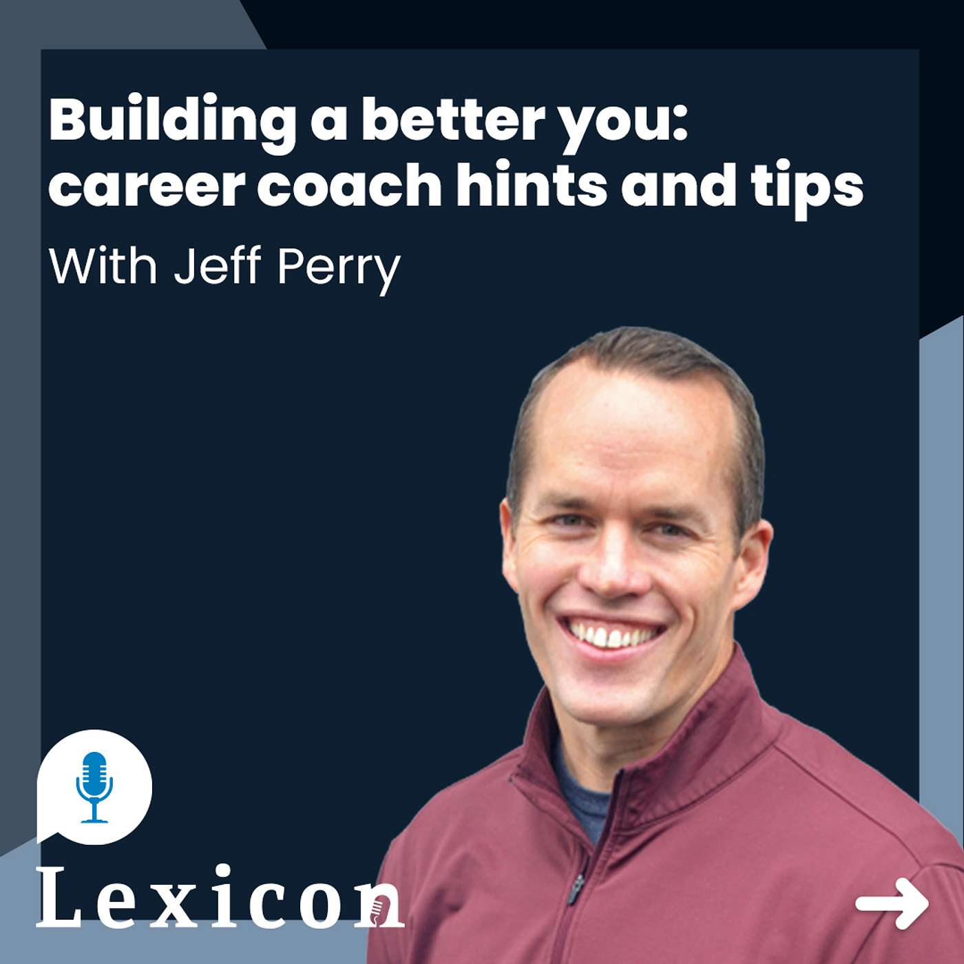 cover of episode Building a better you: career coach hints and tips