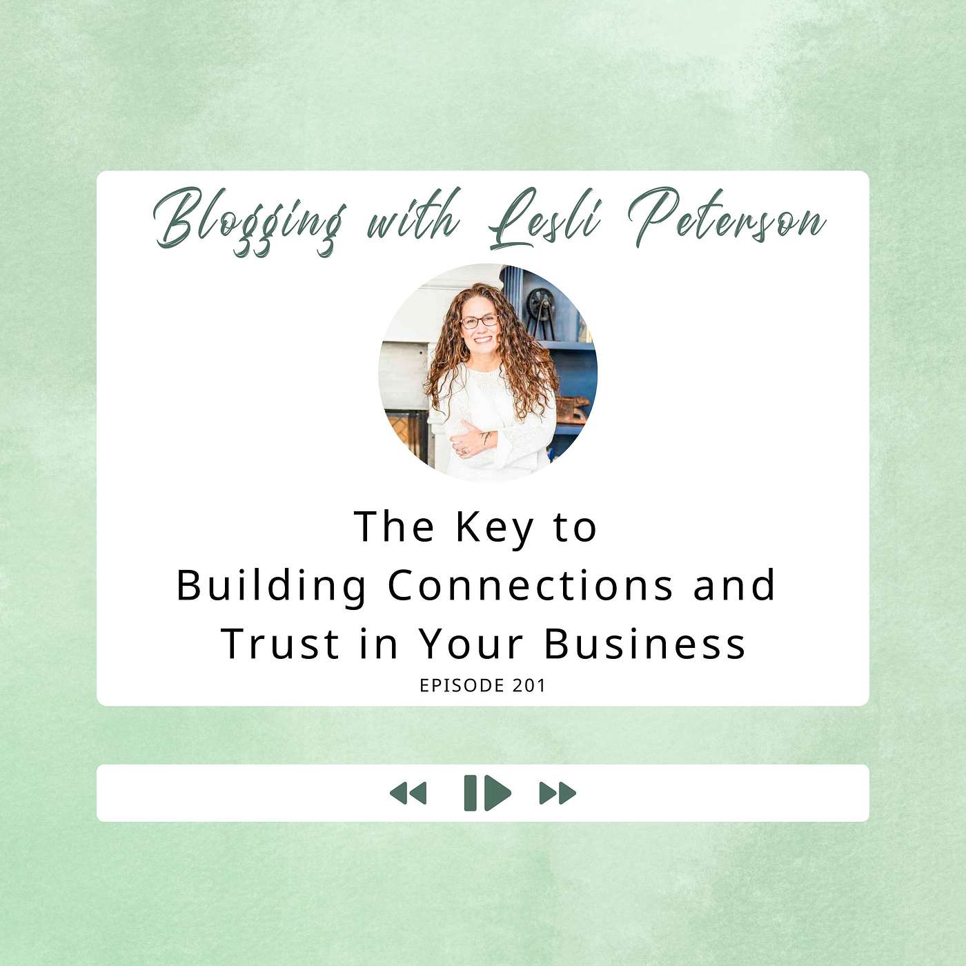 The Key to Building Connections and Trust in Your Business