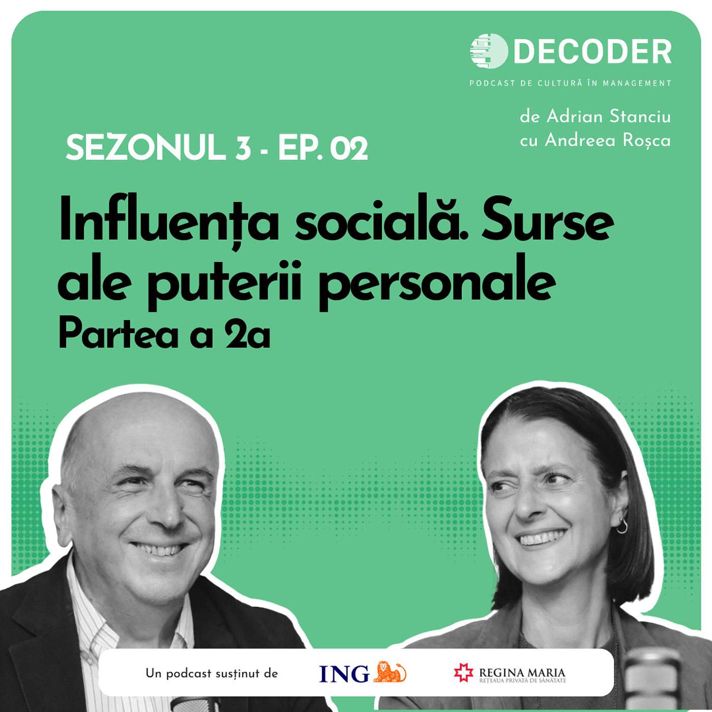 Sezonul 3, Episodul 2 - Influența socială. Sursele puterii personale partea II