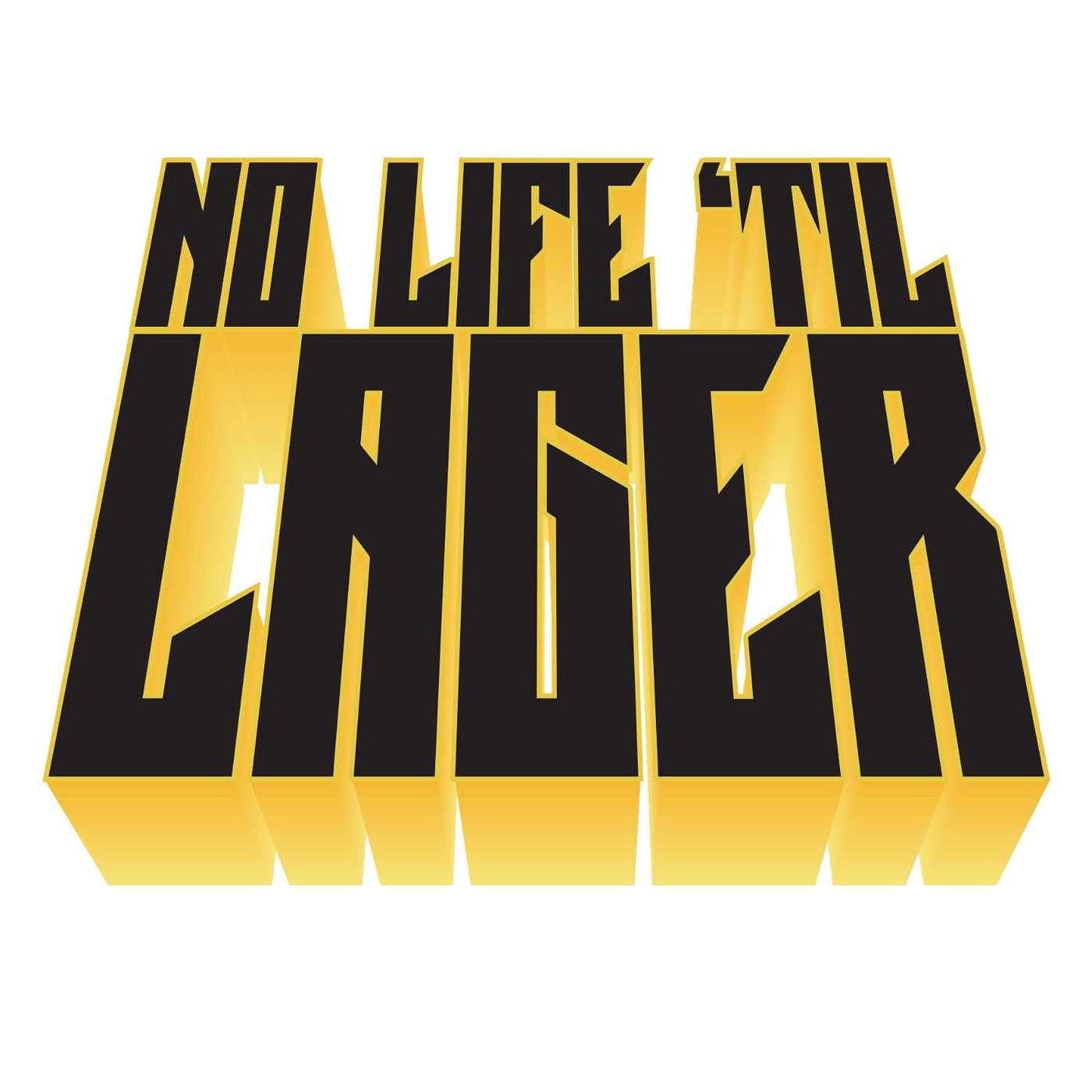 No Life \'Til Lager