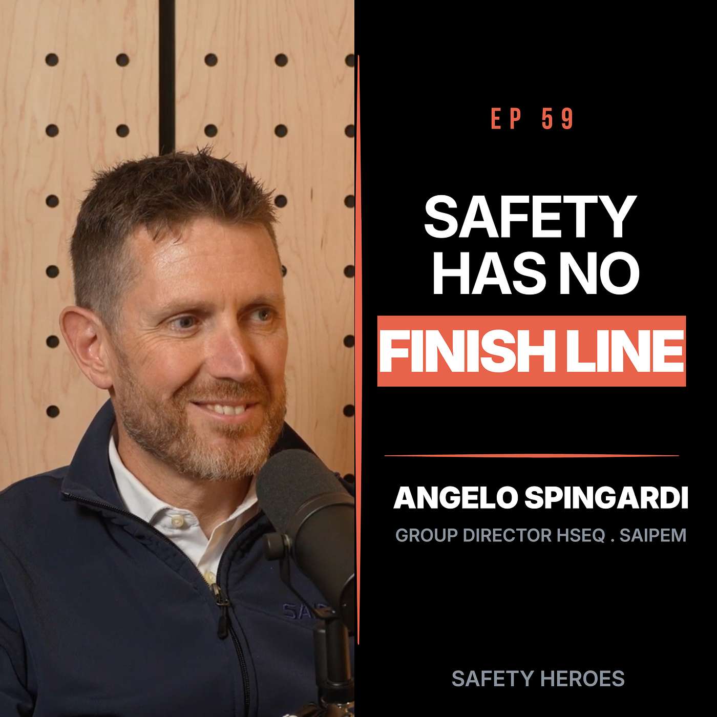 #59 - Angelo Spingardi - Safety Has No Finish Line: 17 Years Running Safety at Saipem episode artwork