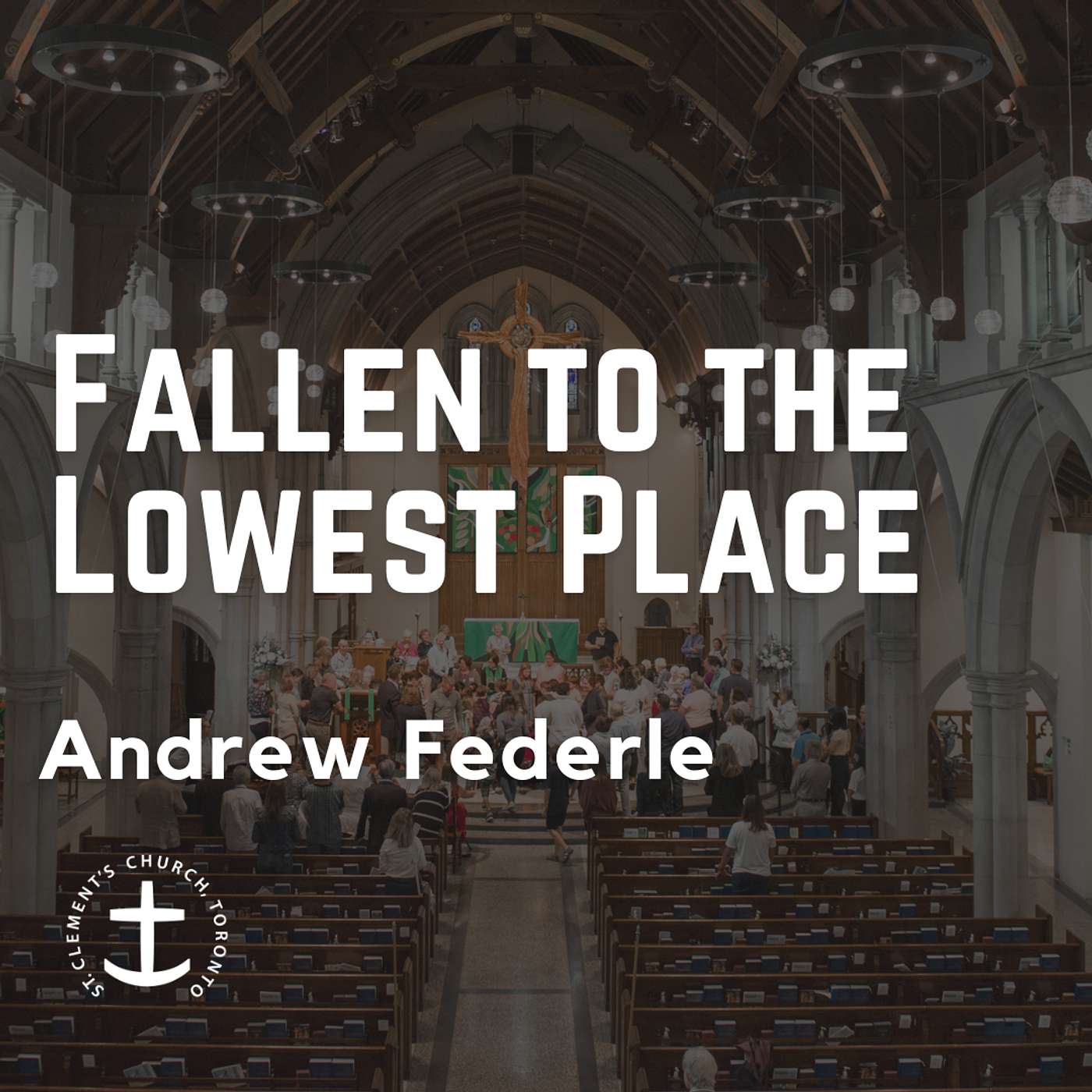 2 Nov 2025 (All Souls' Day) - Fallen to the Lowest Place - Andrew Federle 2 Nov 2025 (All Souls' Day) - Fallen to the Lowest Place - Andrew Federle