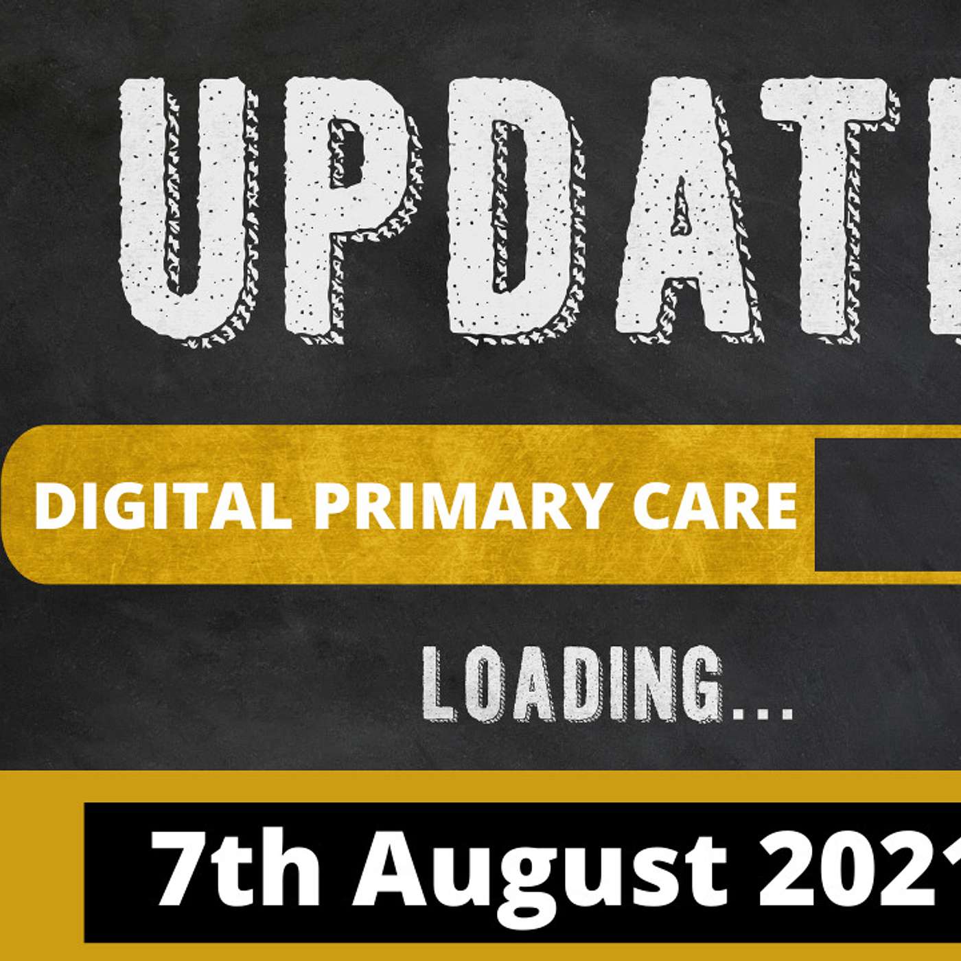 eGPlearning Digital Primary Care update 7.8.21