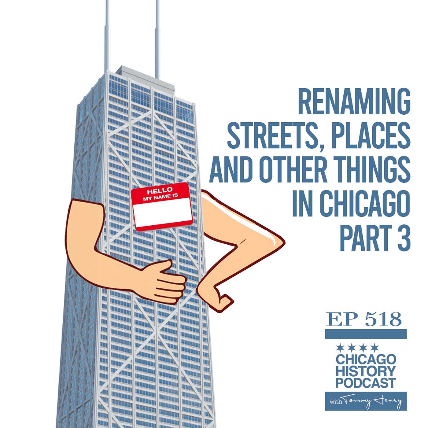 Episode 518 - Renaming Streets, Places, and Other Things in Chicago Part 3 episode artwork