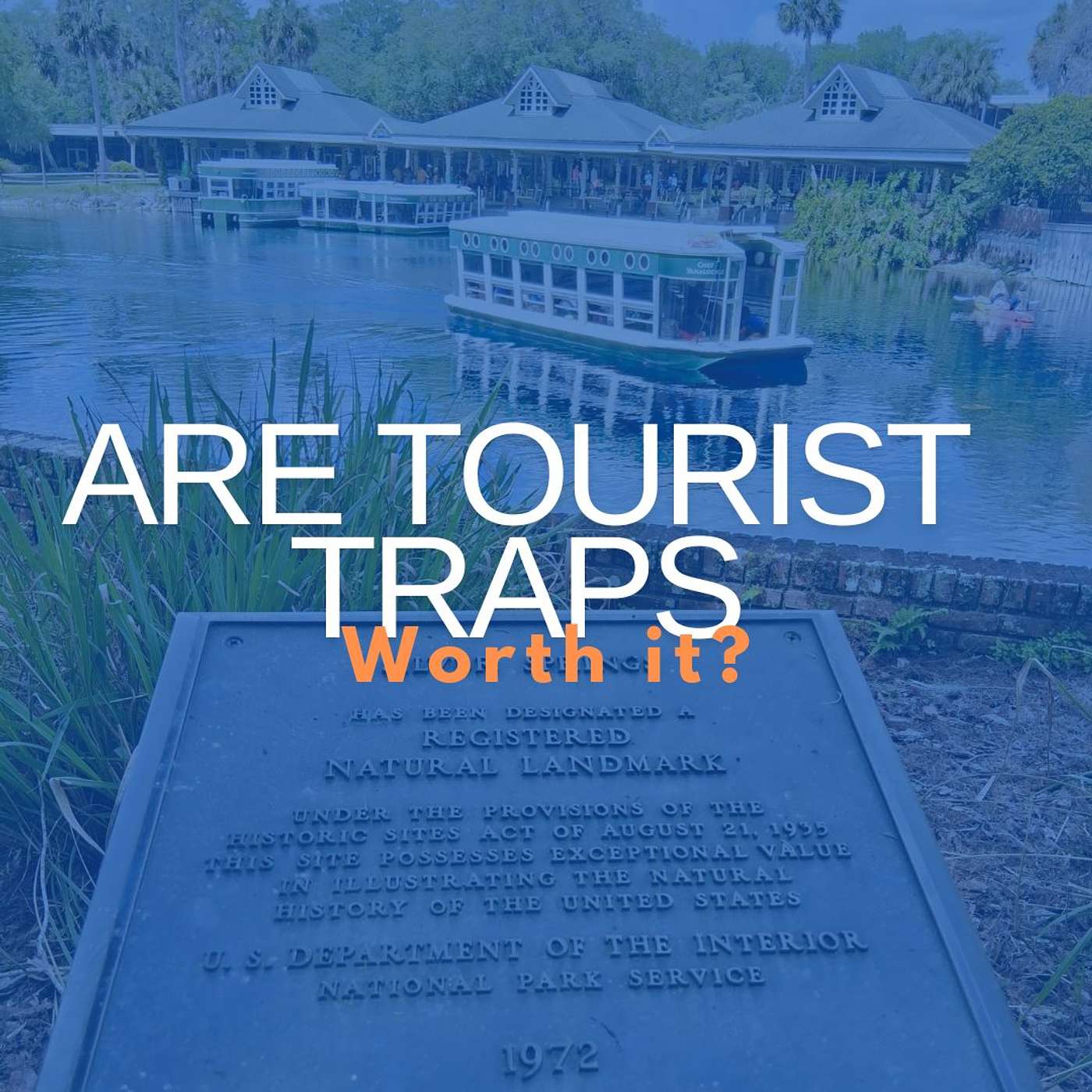 Are Tourist Traps Worth it? episode artwork