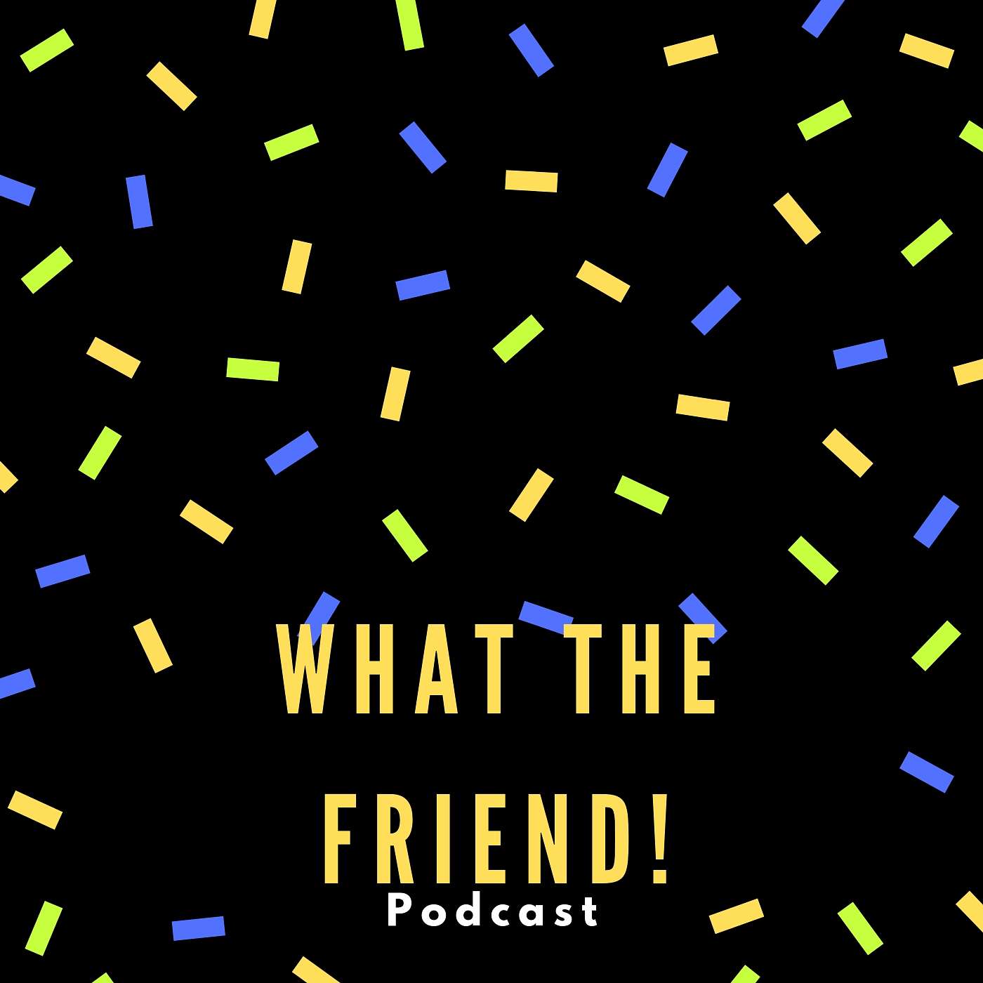 What About Yo Friend...SHIPS