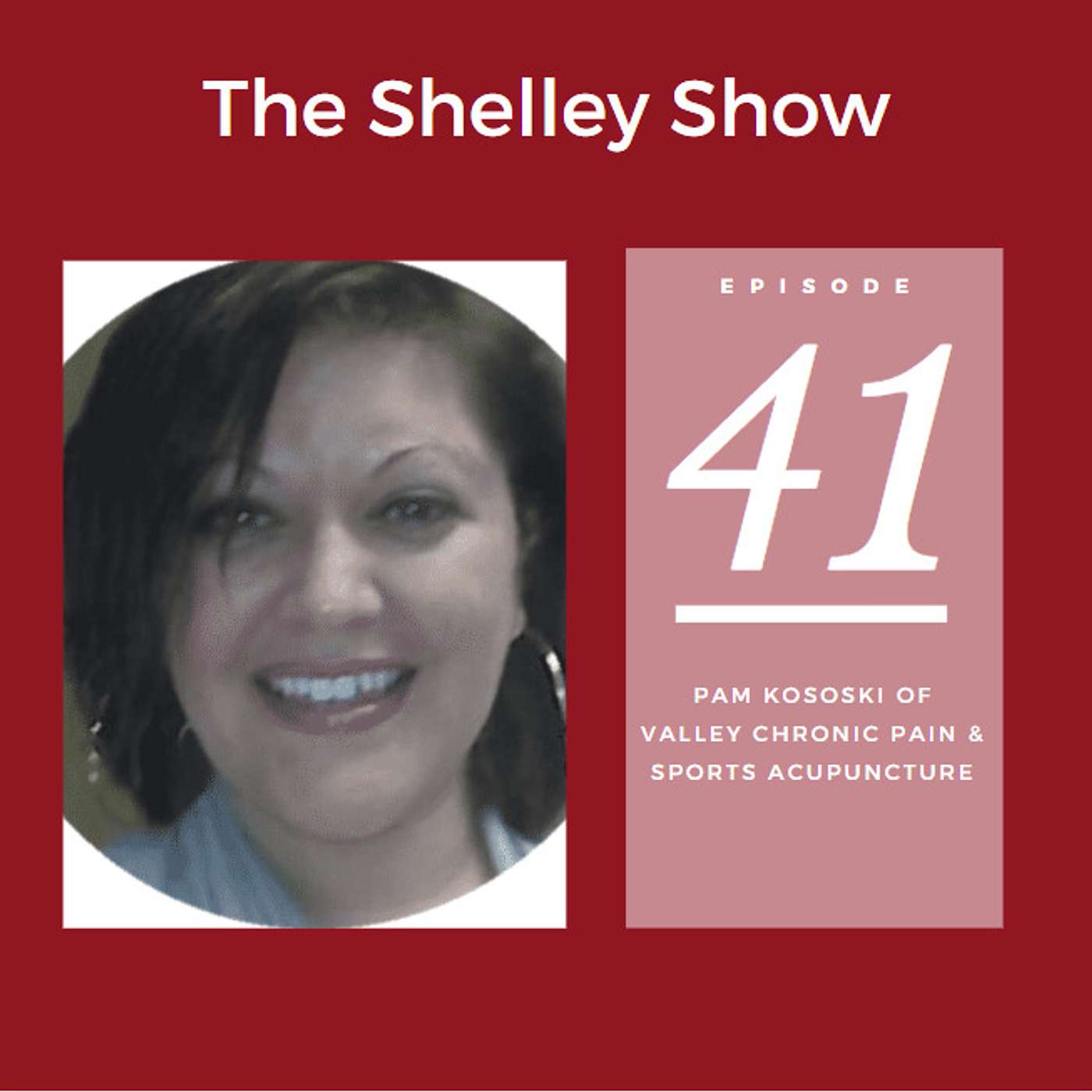 The Shelley Show Episode #41 - Pam Kososki