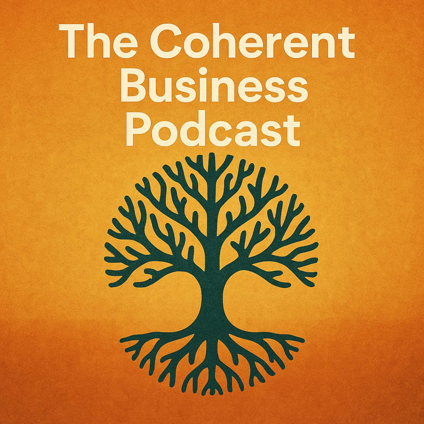 The Coherent Business Podcast