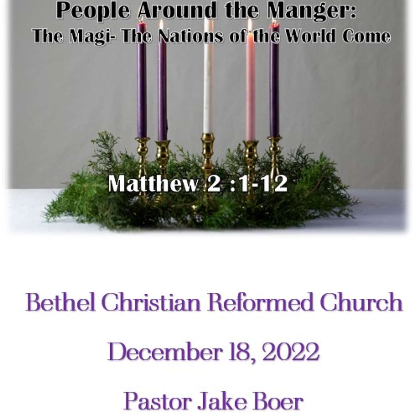 December 18/22- People Around the Manger: The Magi: The Nations of the World Come episode artwork