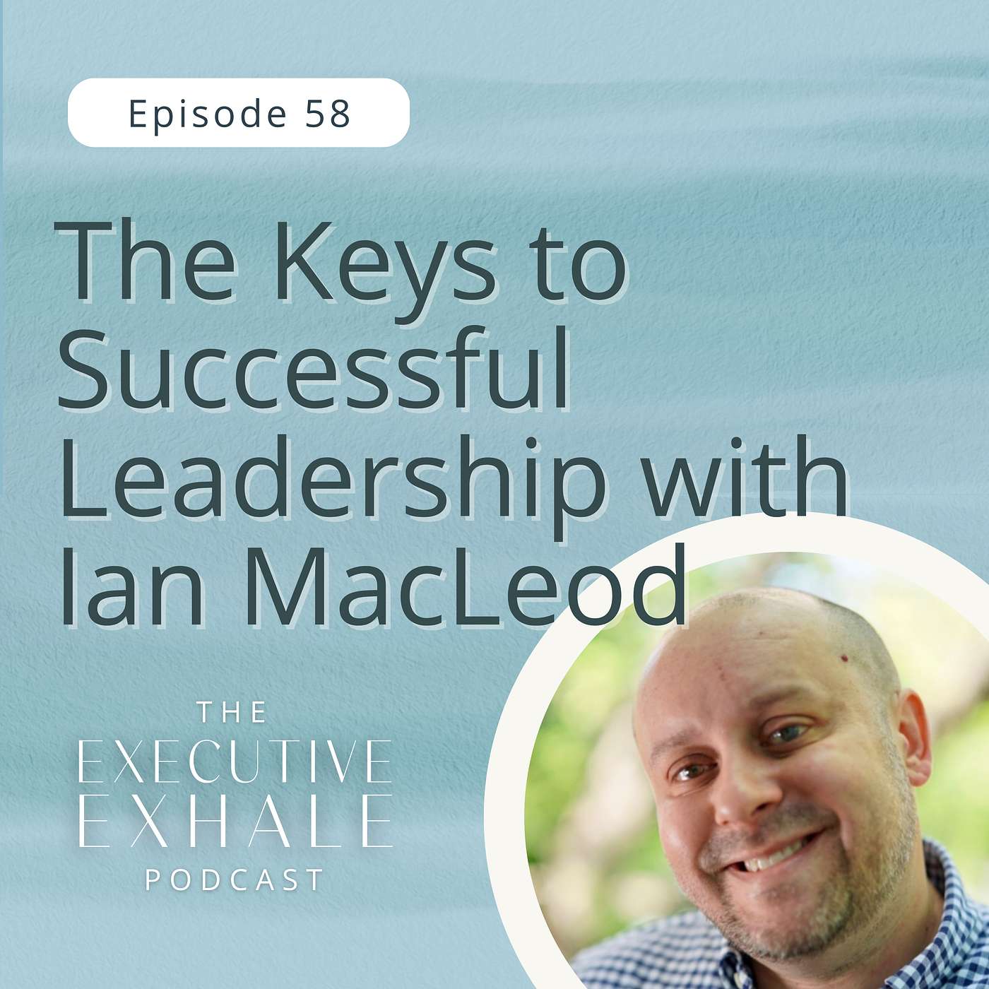 The Executive Exhale Podcast