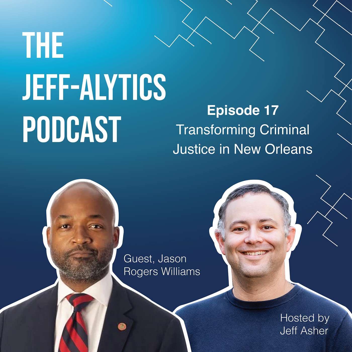 Transforming Criminal Justice in New Orleans with District Attorney Jason Williams Transforming Criminal Justice in New Orleans with District Attorney Jason Williams