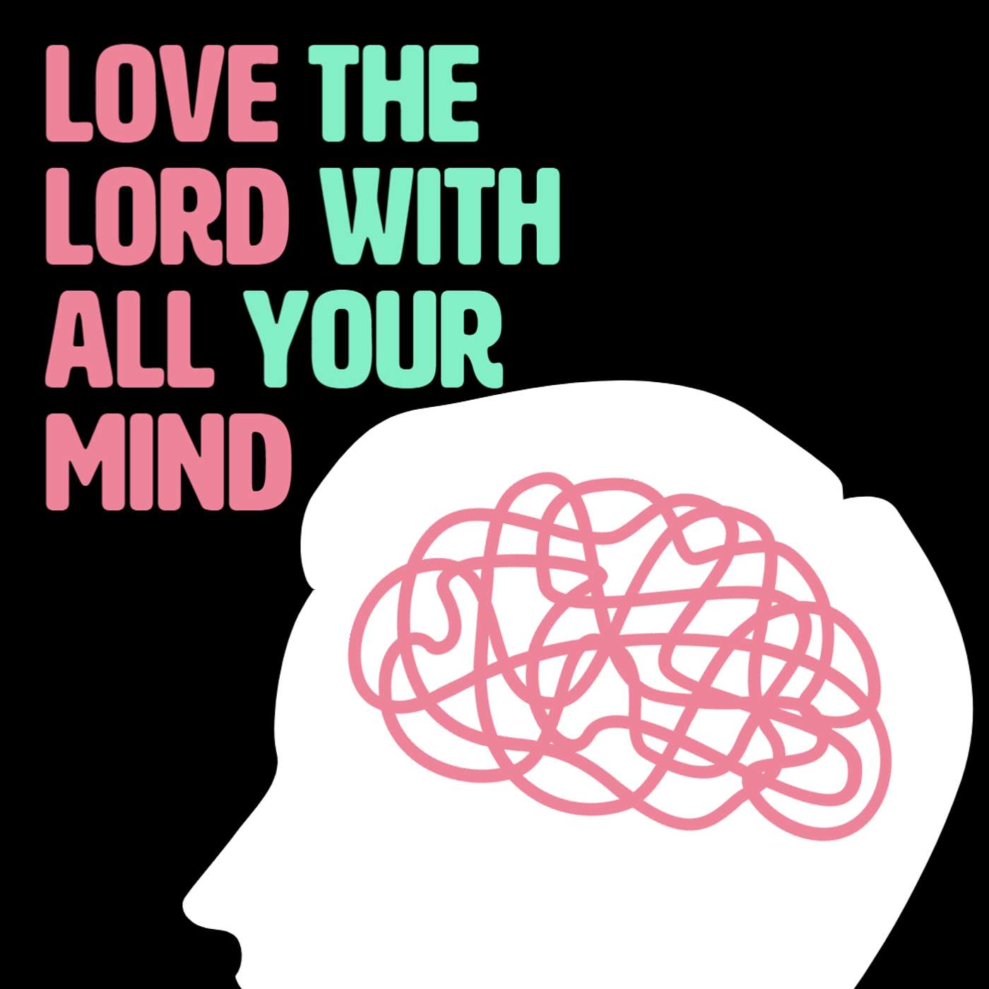 Love With All Your Mind