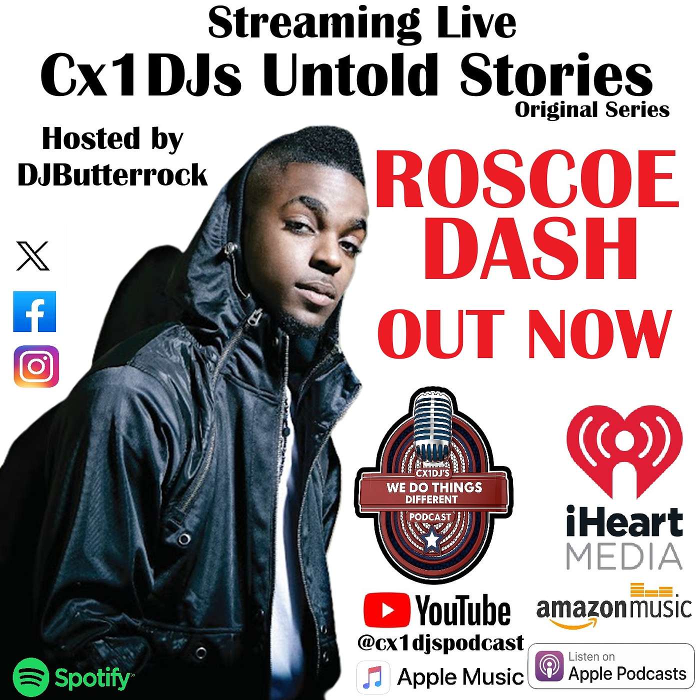 Cx1DJs We Do Things Different Podcast "Untold Stories of Roscoe Dash" hosted by DJButterrock episode artwork