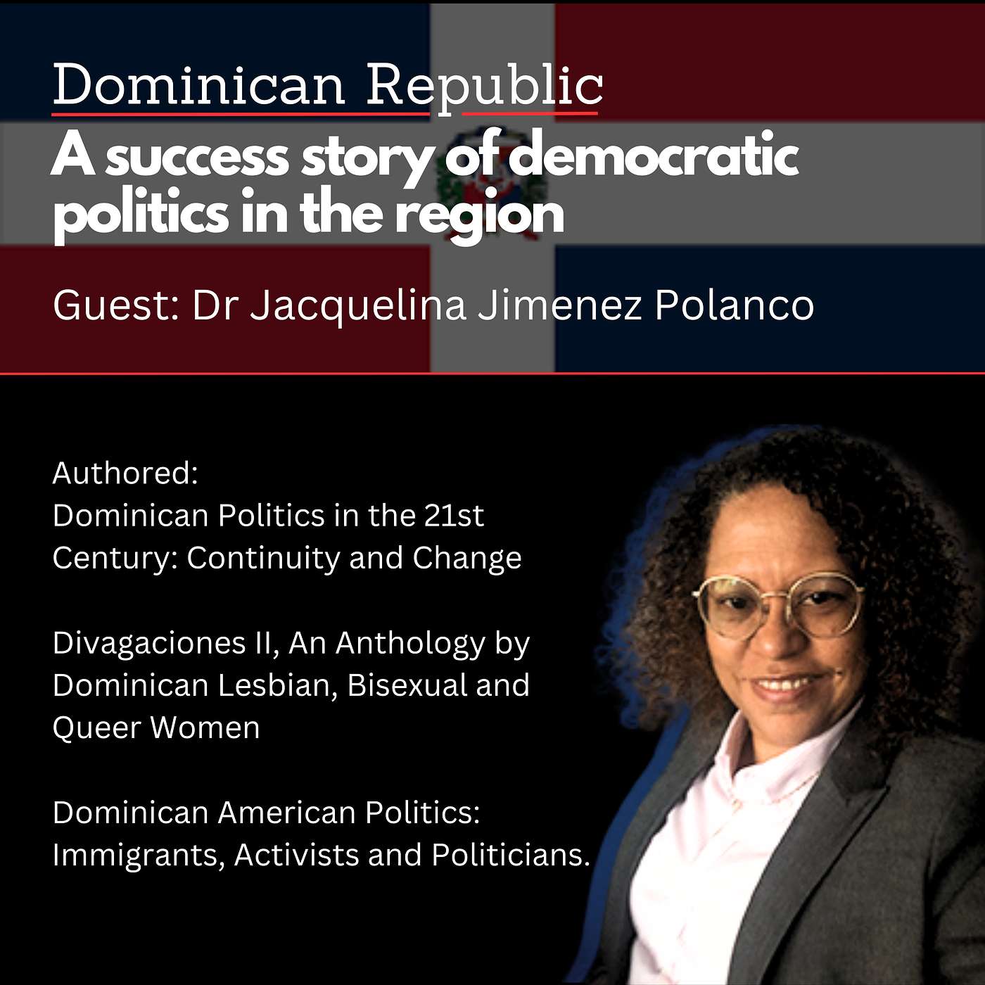 The Dominican Republic: a success story of democratic politics in the region