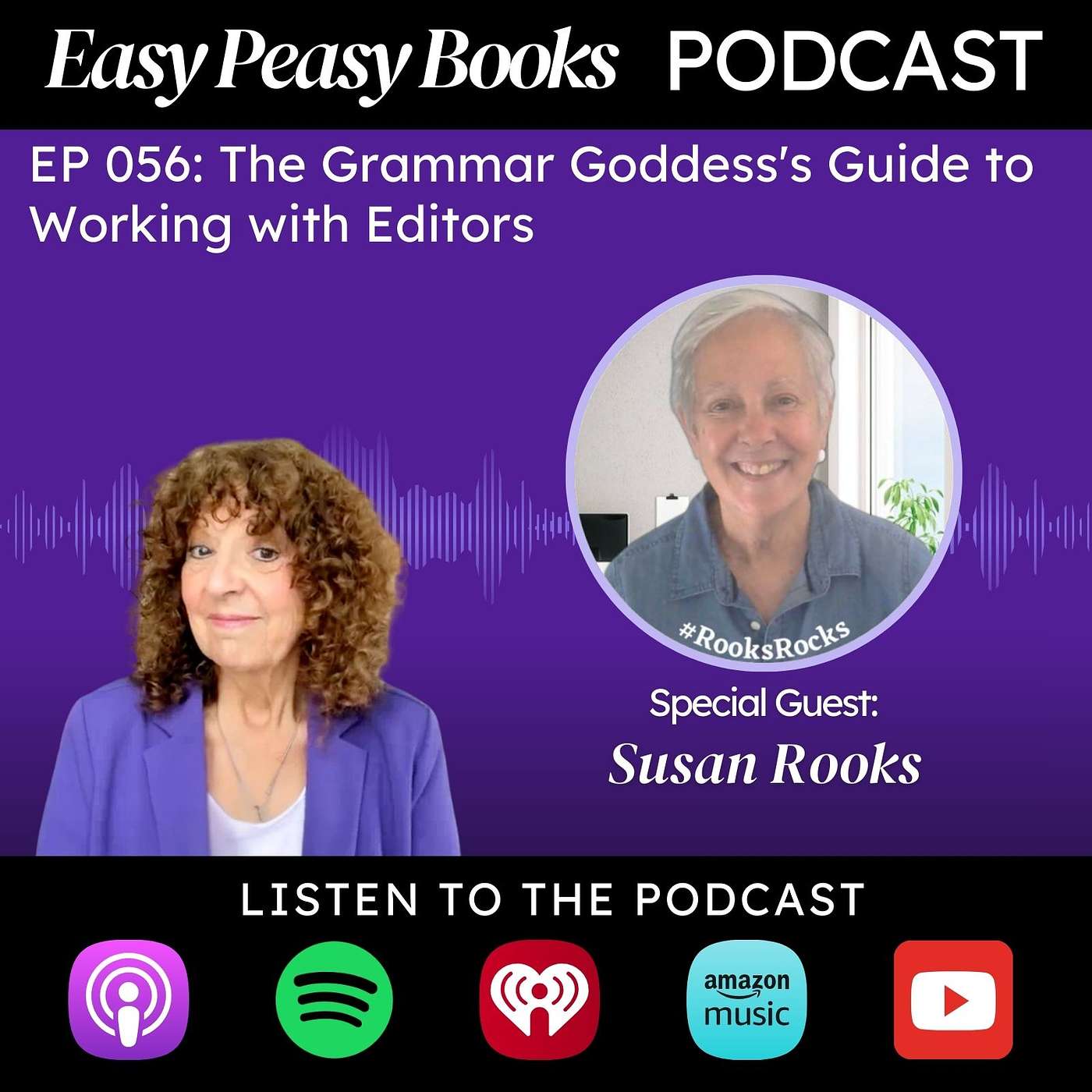 056: The Grammar Goddess’s Guide to Working with Editors with Susan Rooks