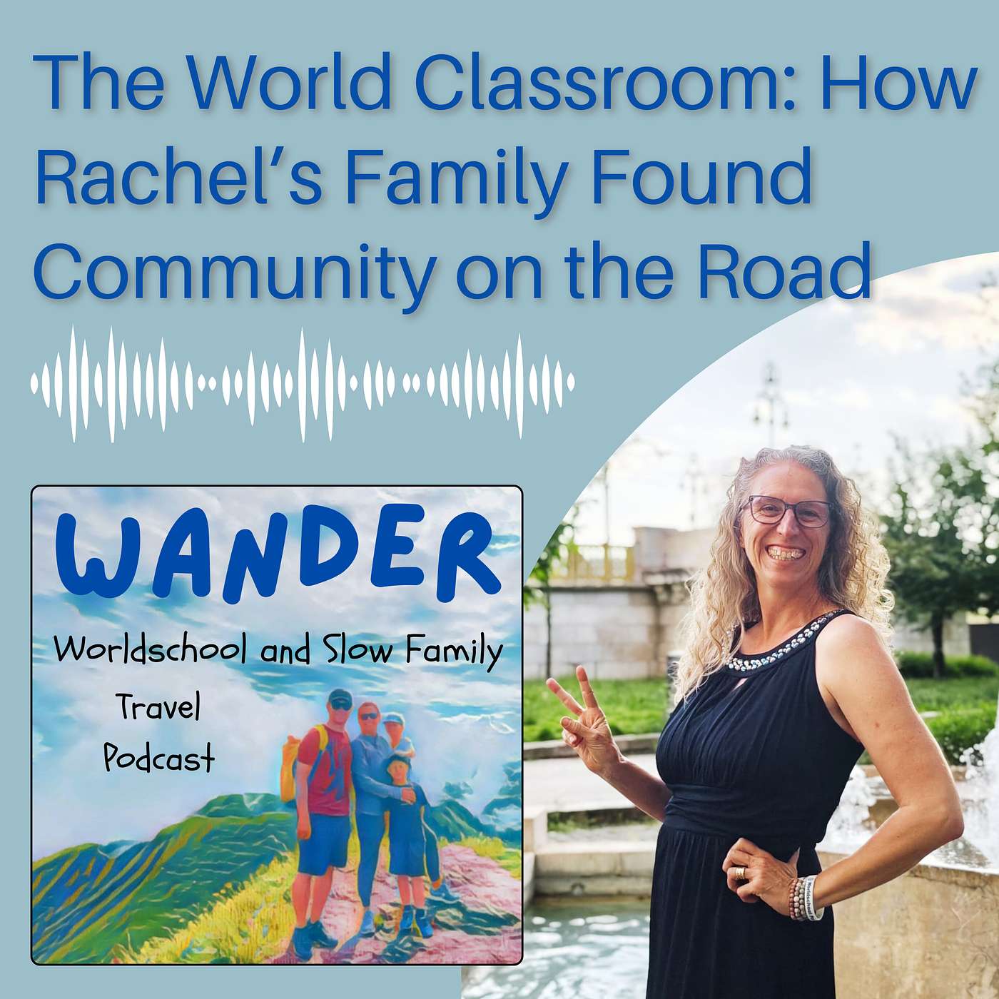 14. The World Classroom: How Rachel's Family Found Community on the Road