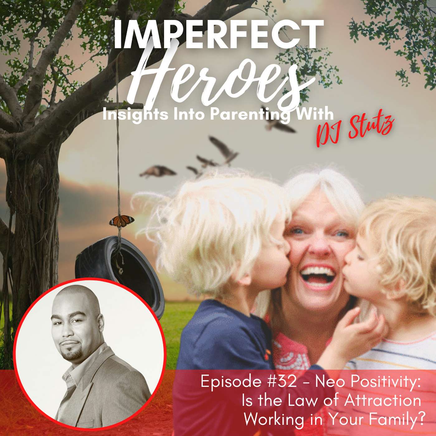 Imperfect Heroes: Insights Into Parenting