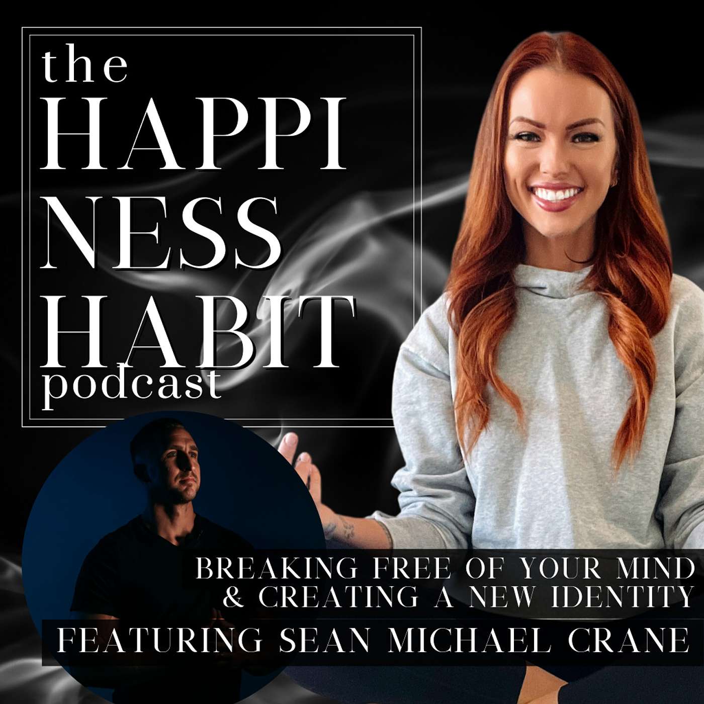 Breaking Free of Your Mind & Creating a New Identity featuring Sean Michael Crane
