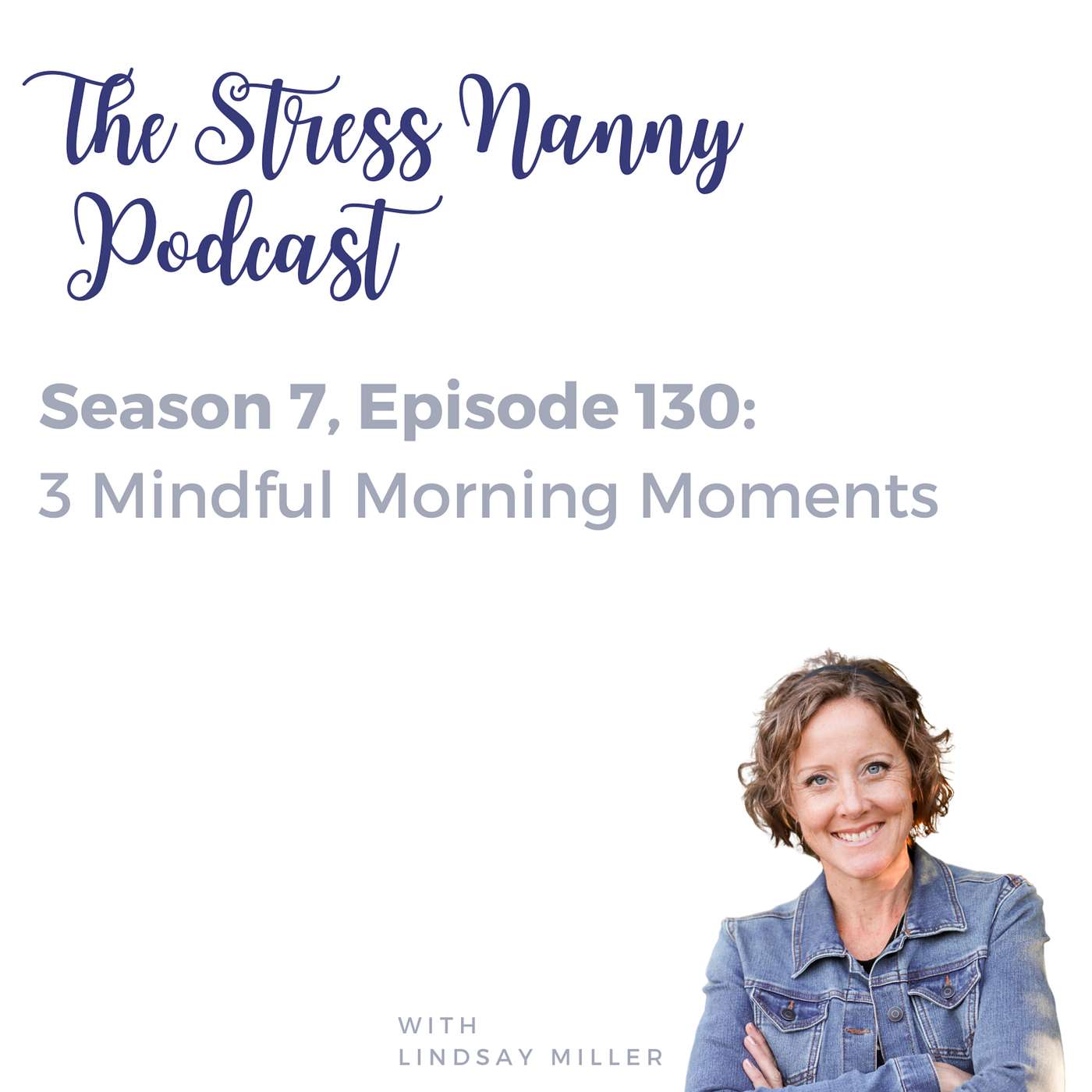 The Stress Nanny with Lindsay Miller