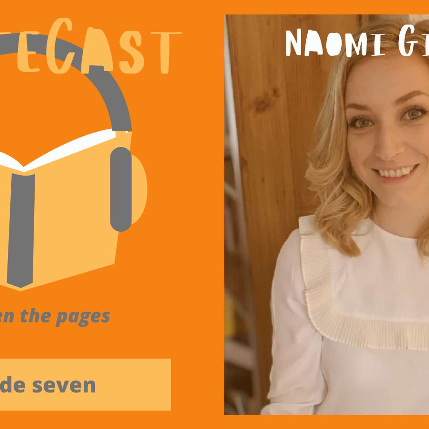 Episode 7: Naomi Gibson